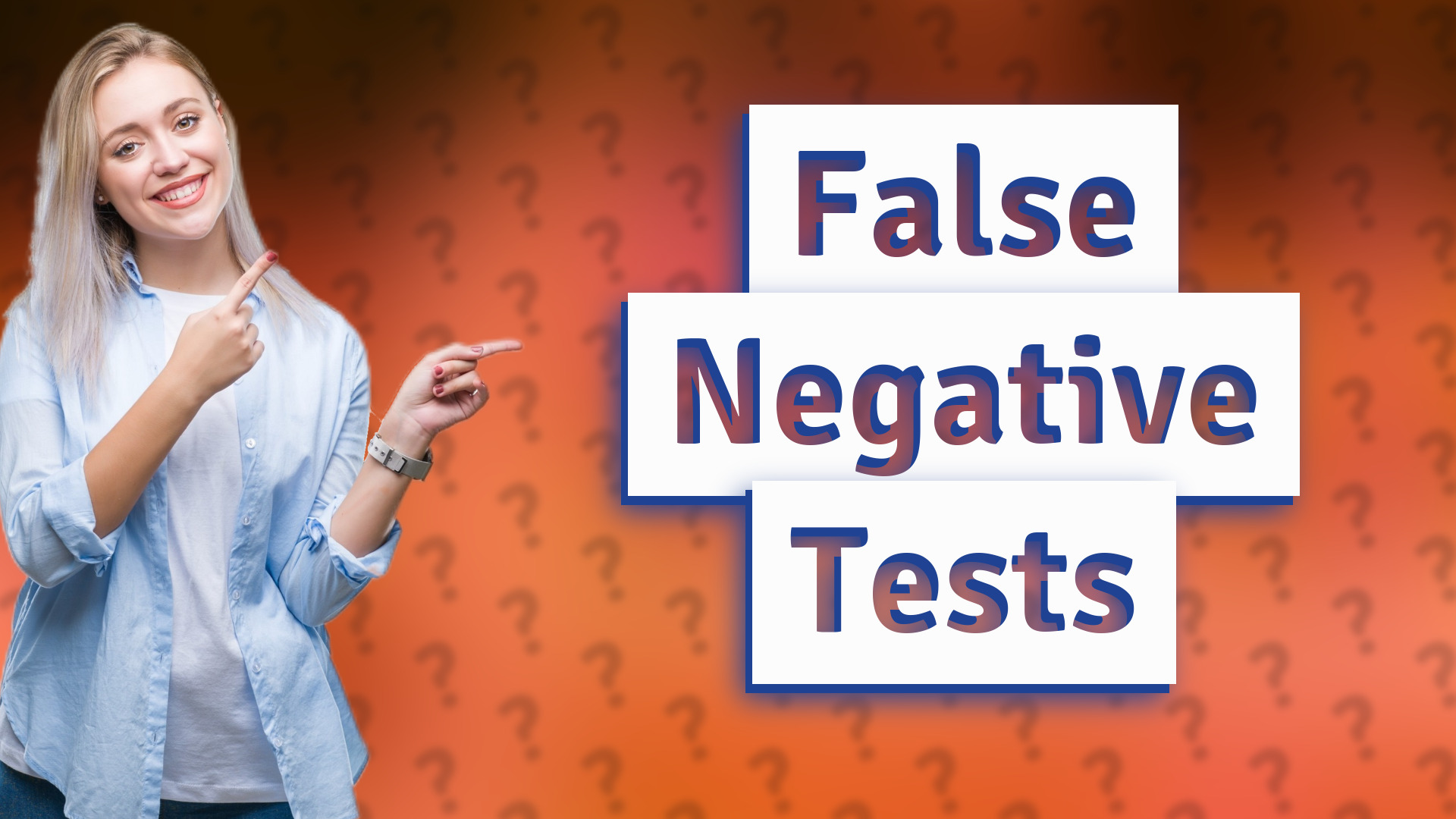 False Negative Tests