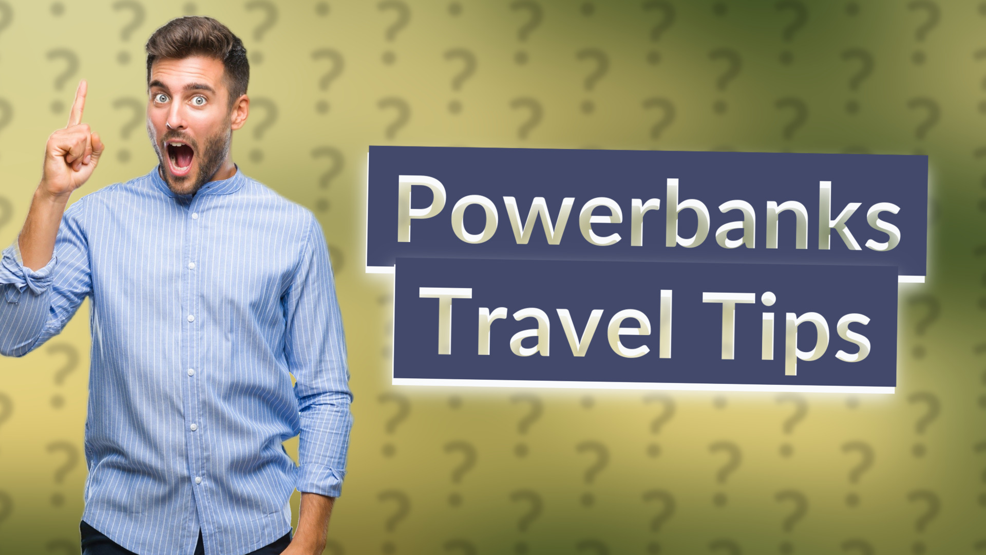 Powerbanks Travel Tips