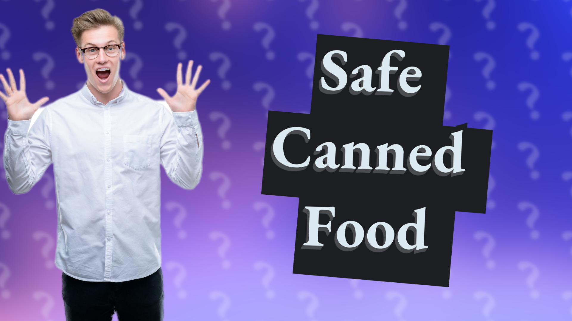 Safe Canned Food