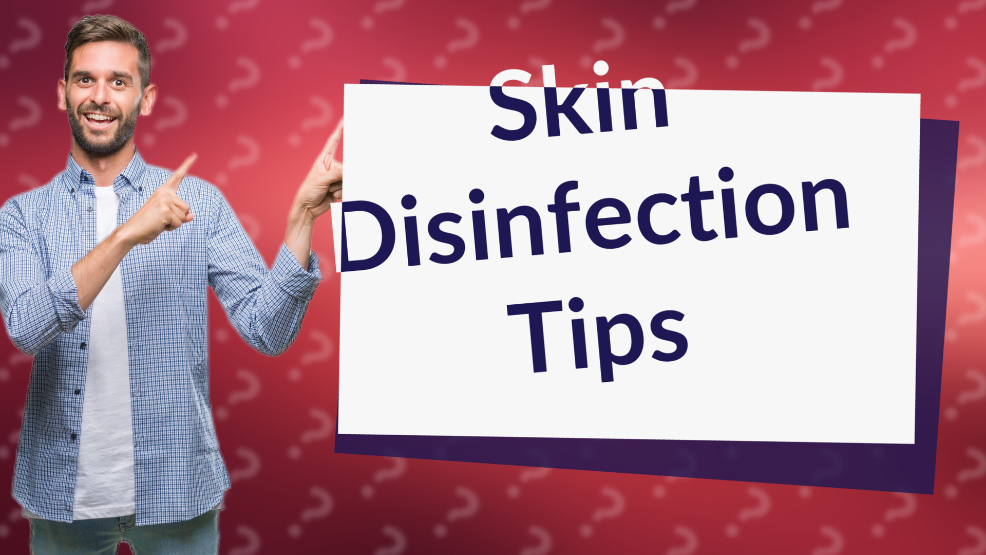 Skin Disinfection Tips