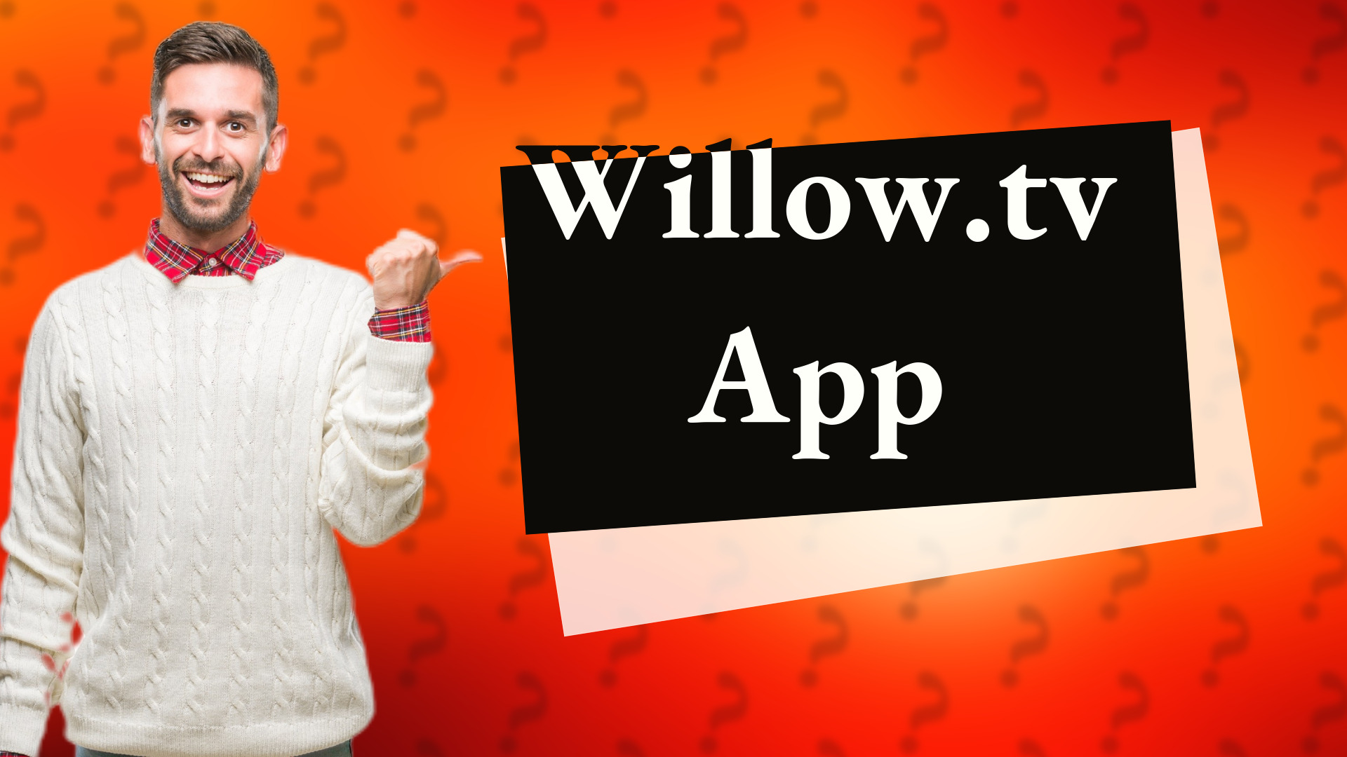 Willow.tv App