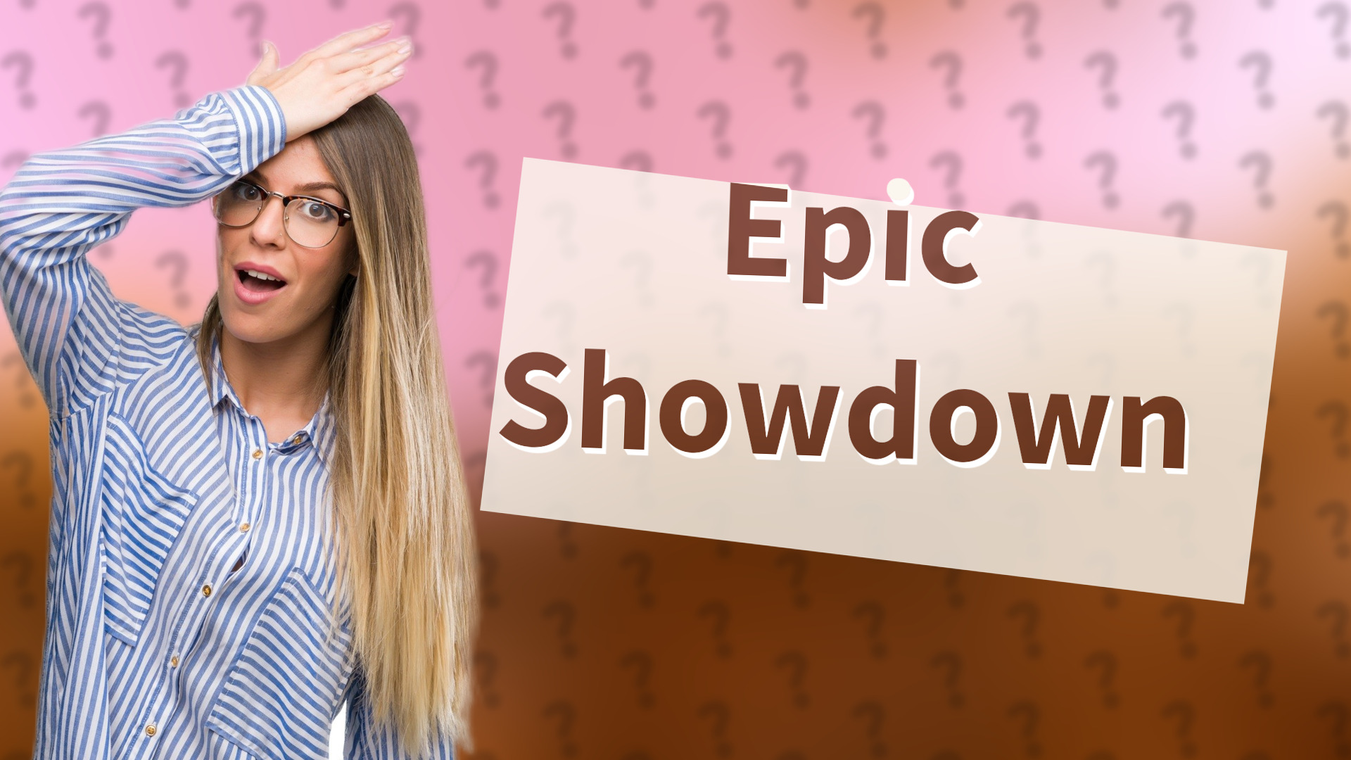 Epic Showdown