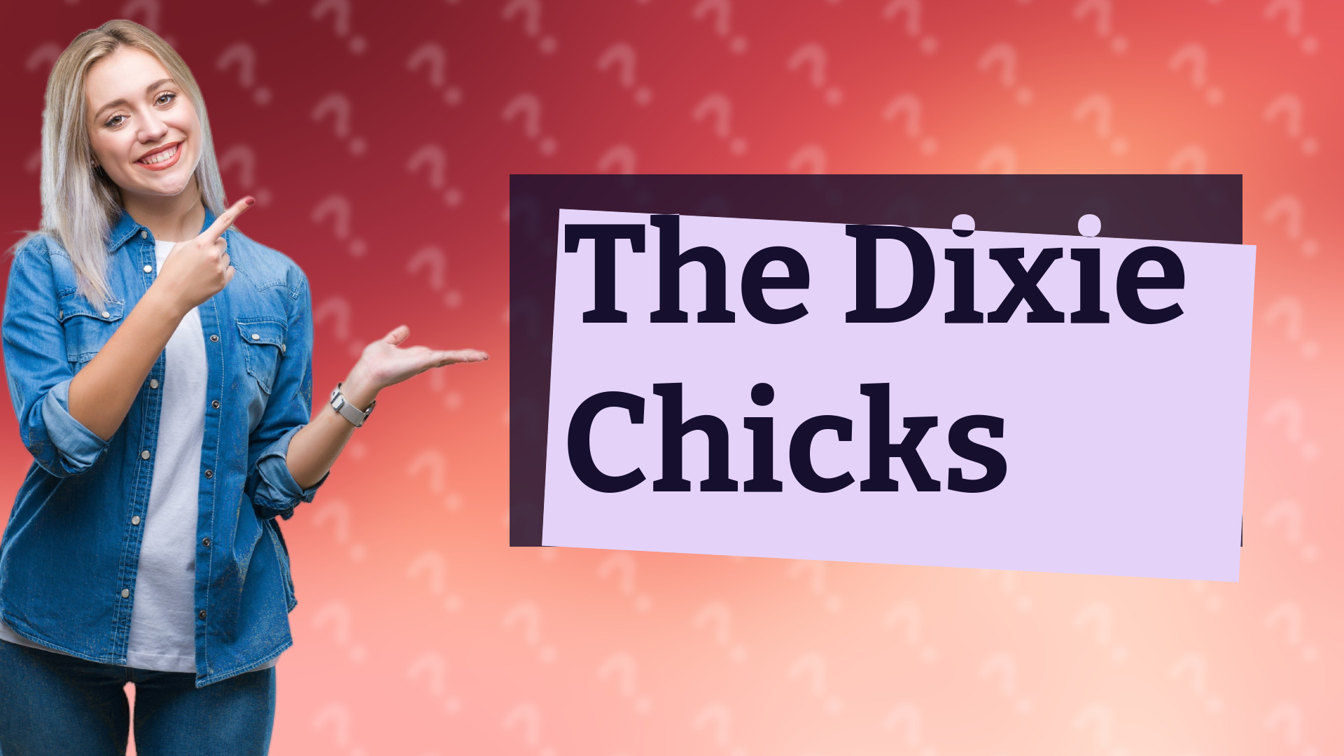 The Dixie Chicks