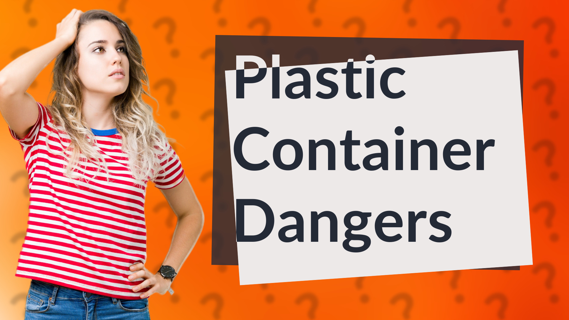 Plastic Container Dangers