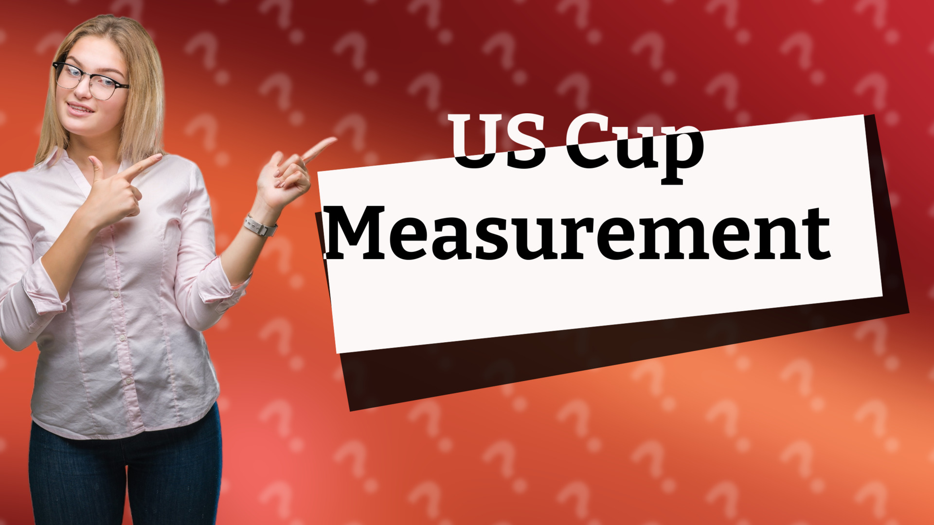 US Cup Measurement