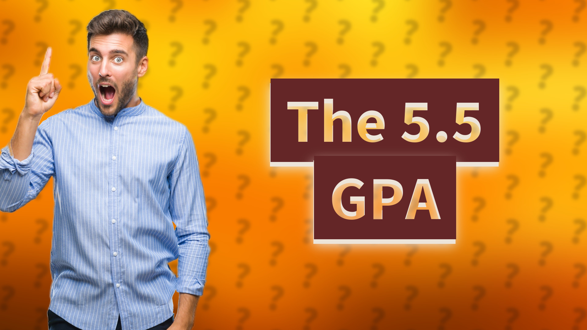The 5.5 GPA