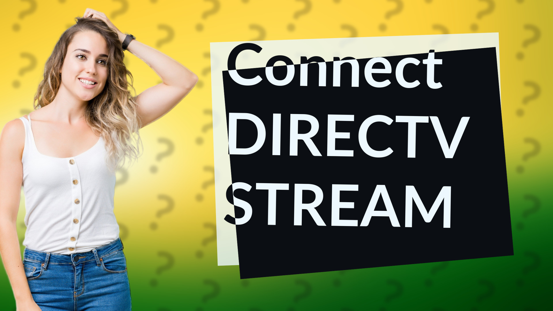 Connect DIRECTV STREAM