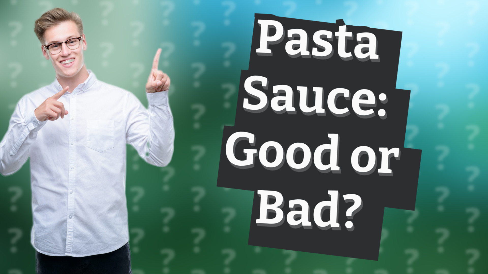 Pasta Sauce: Good or Bad?