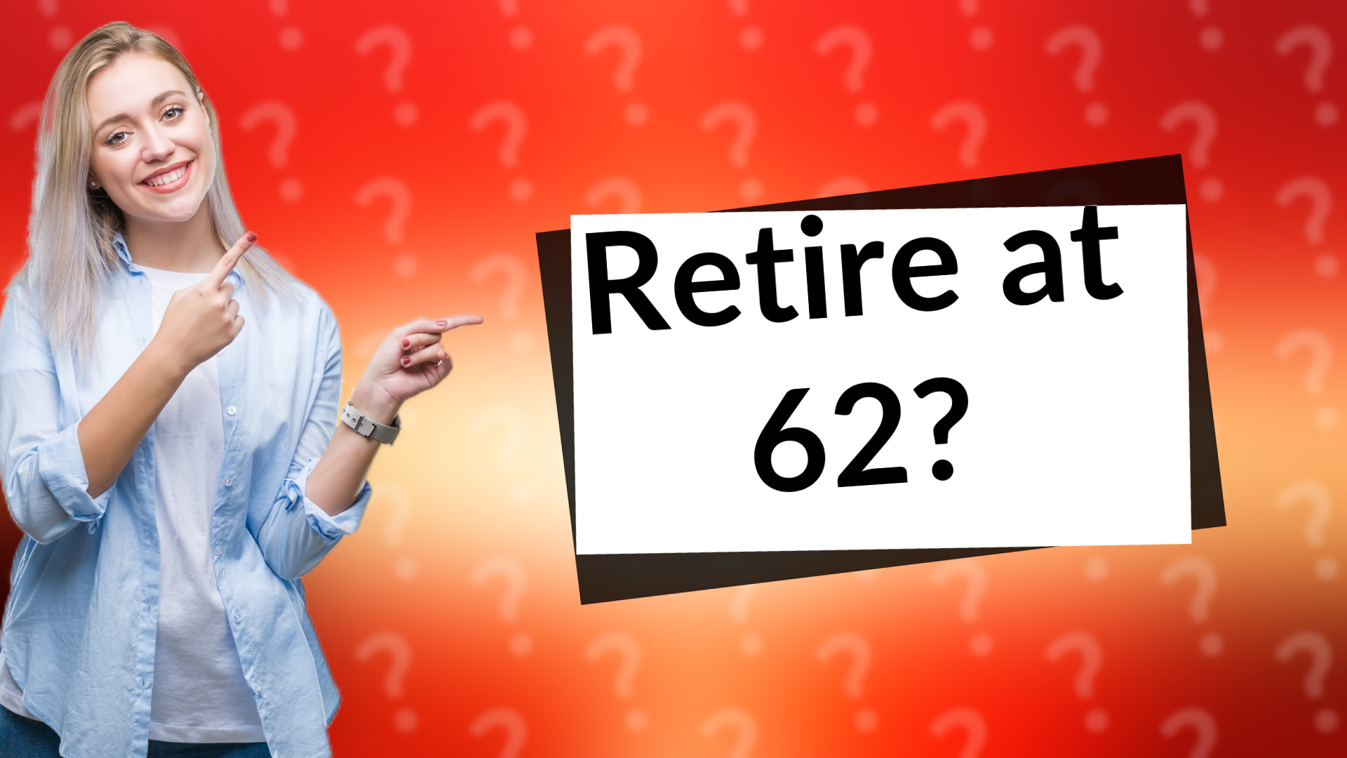 Retire at 62?