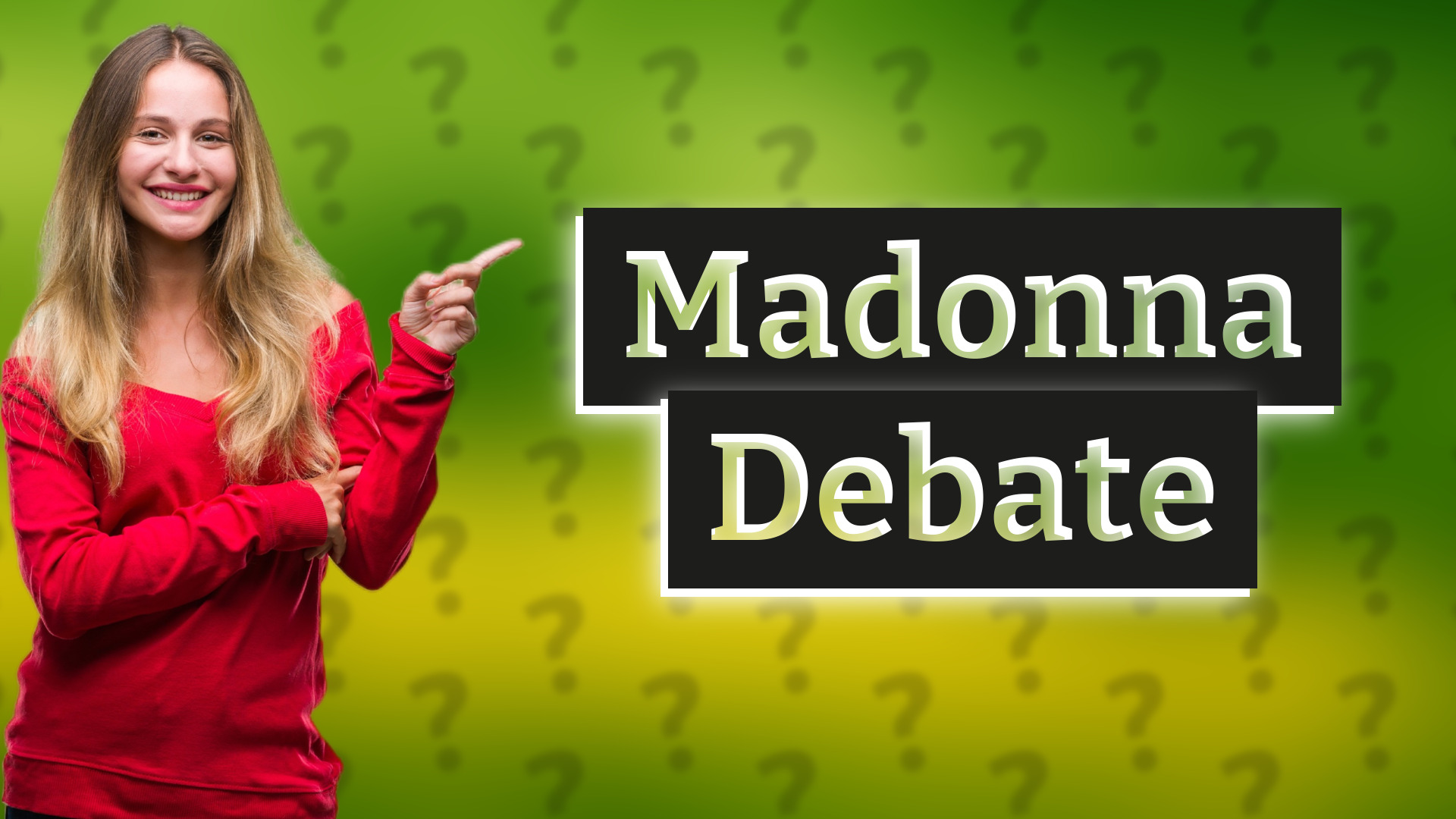 Madonna Debate