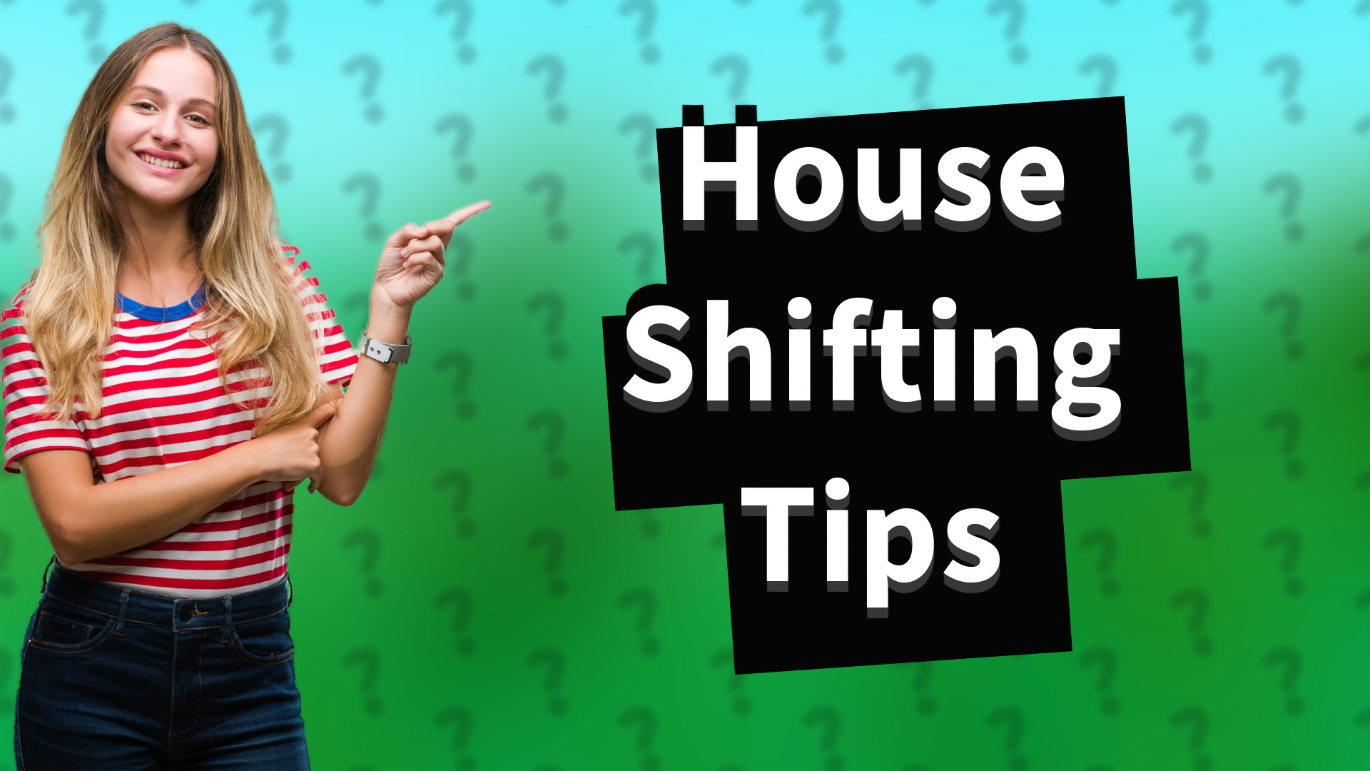 House Shifting Tips