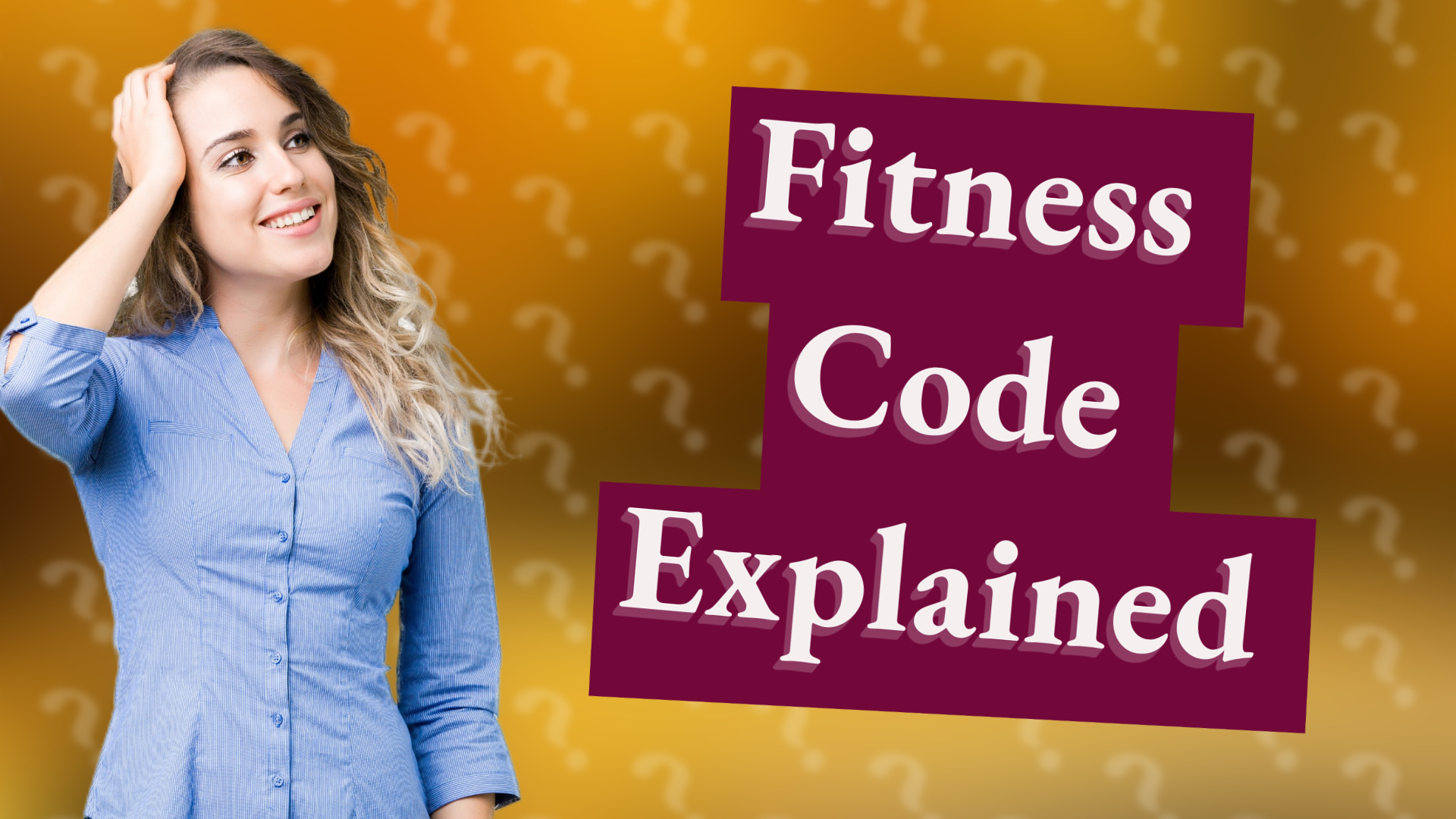 Fitness Code Explained