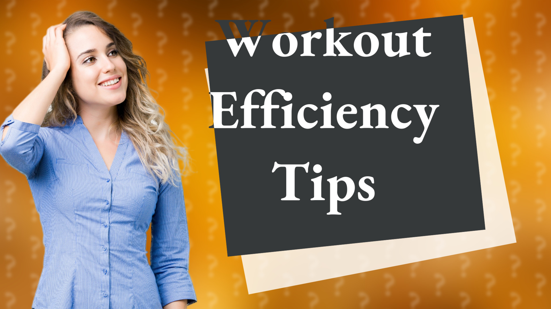 Workout Efficiency Tips
