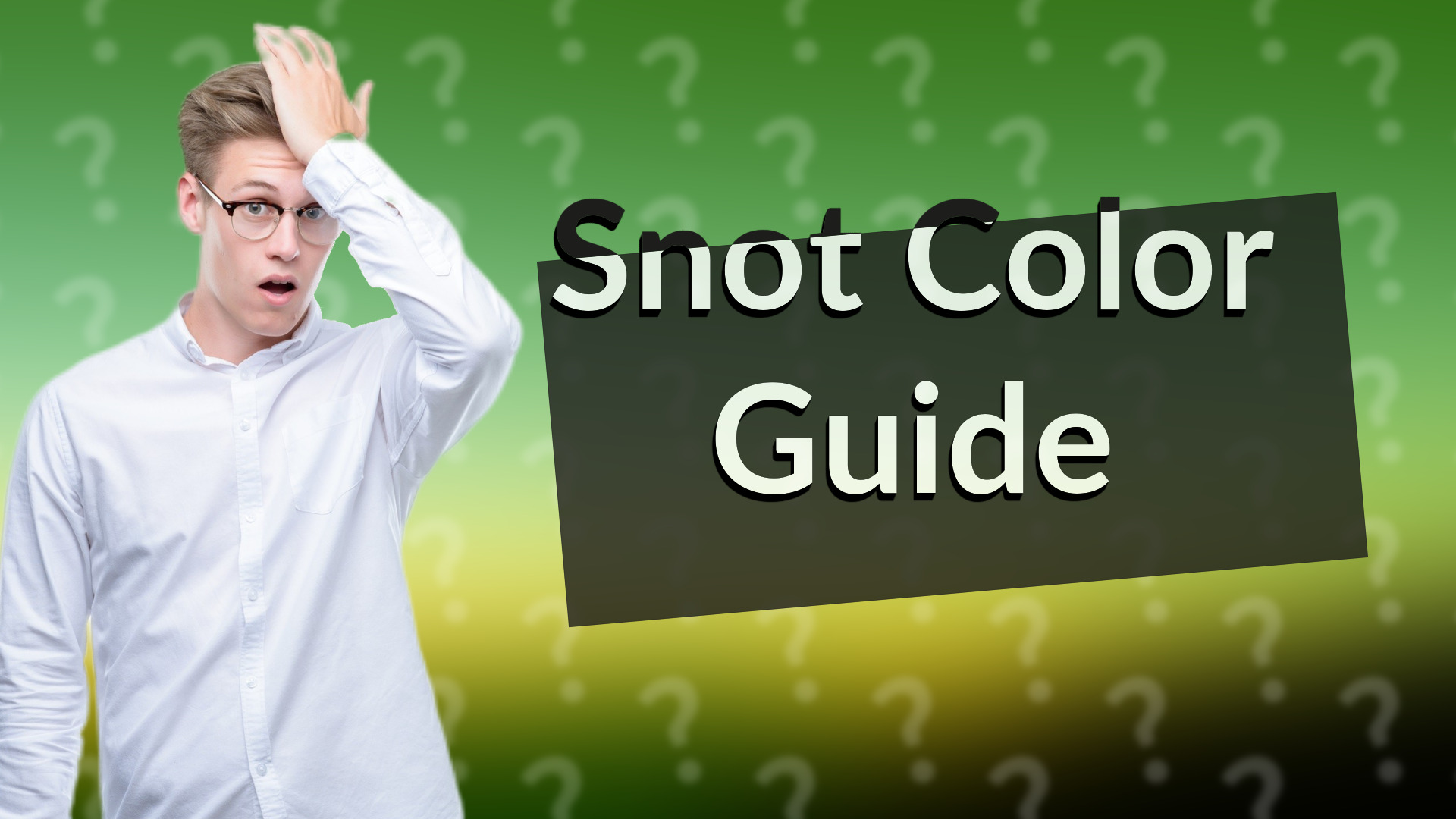 Snot Color Guide