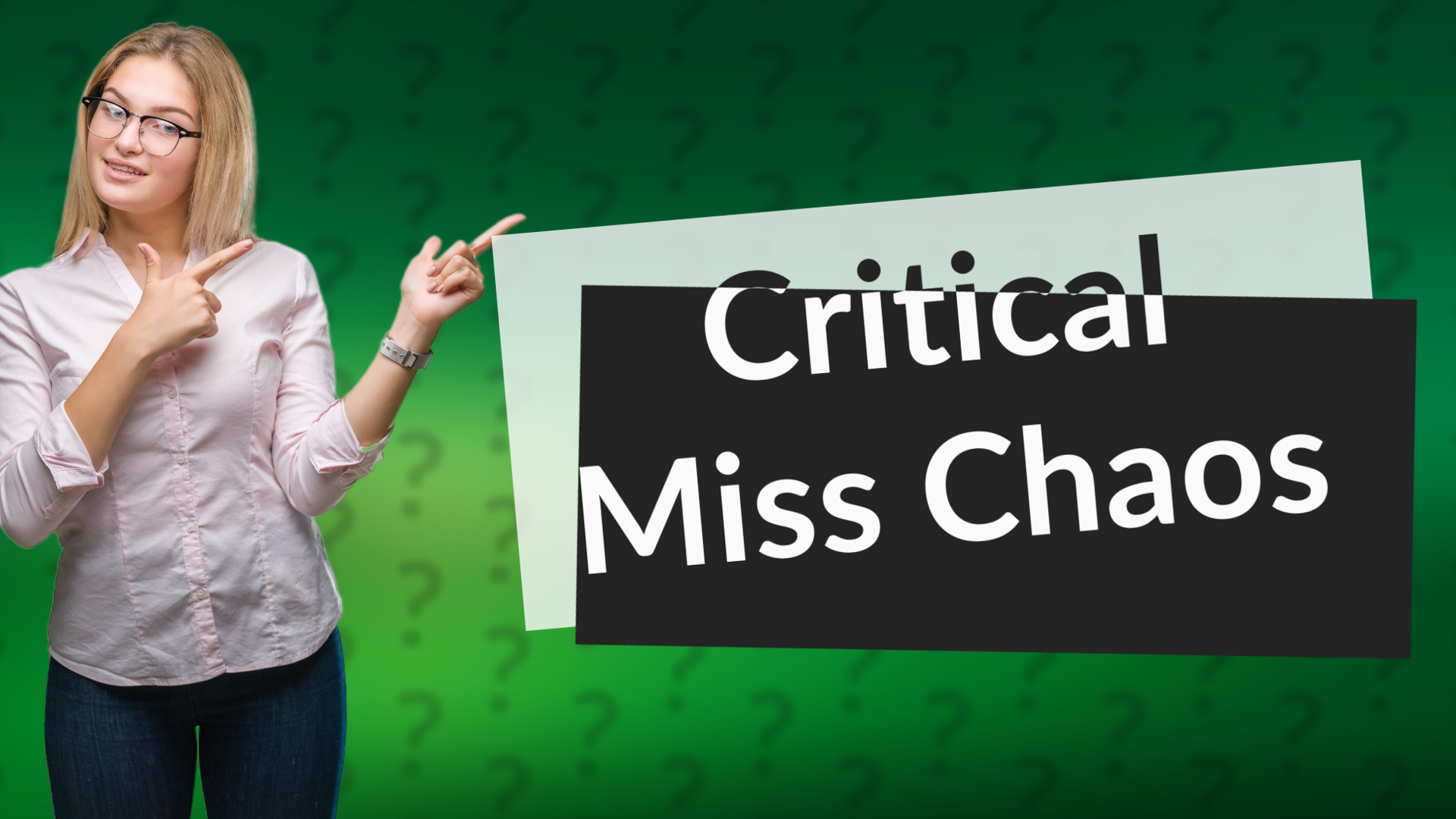 Critical Miss Chaos