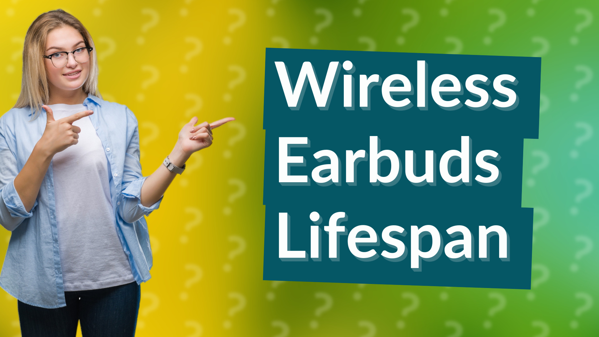 Wireless Earbuds Lifespan