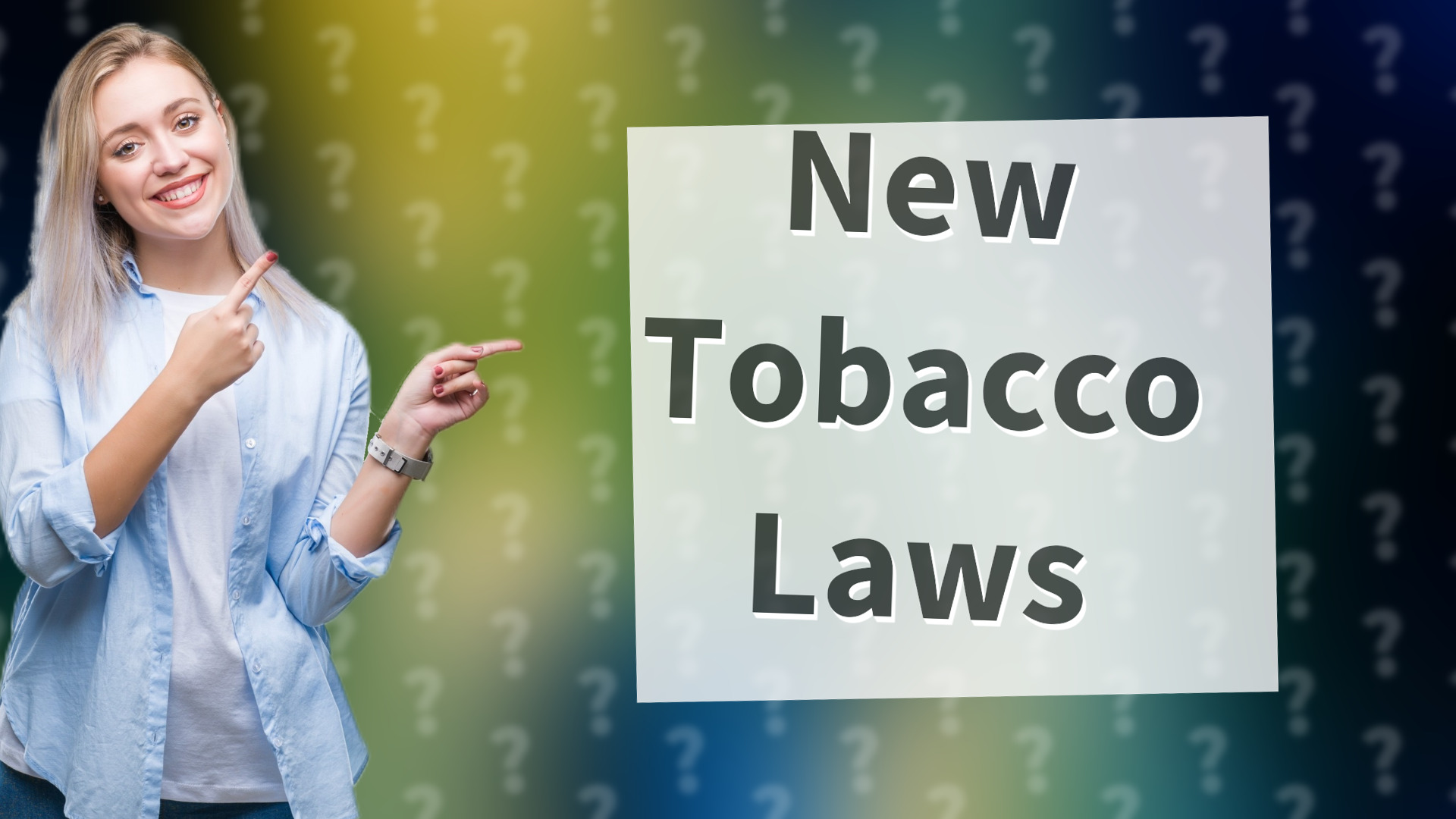 New Tobacco Laws