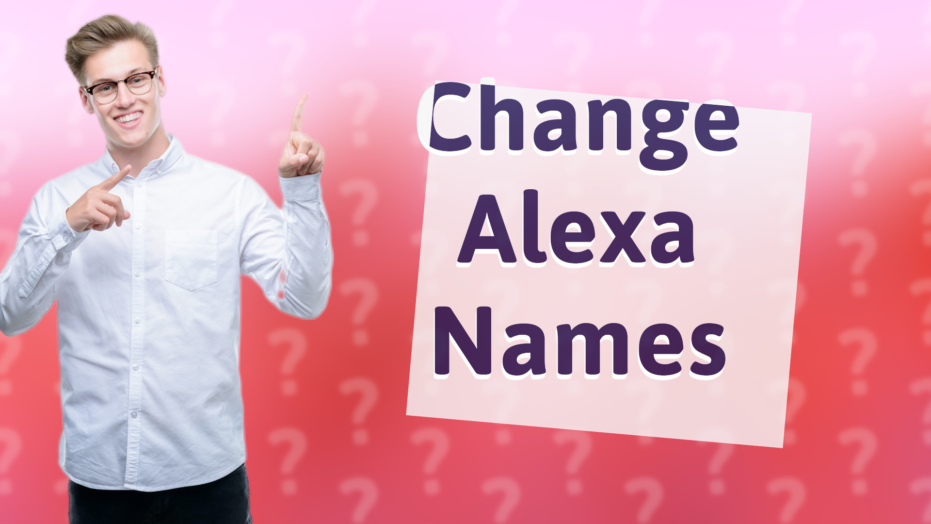 Change Alexa Names