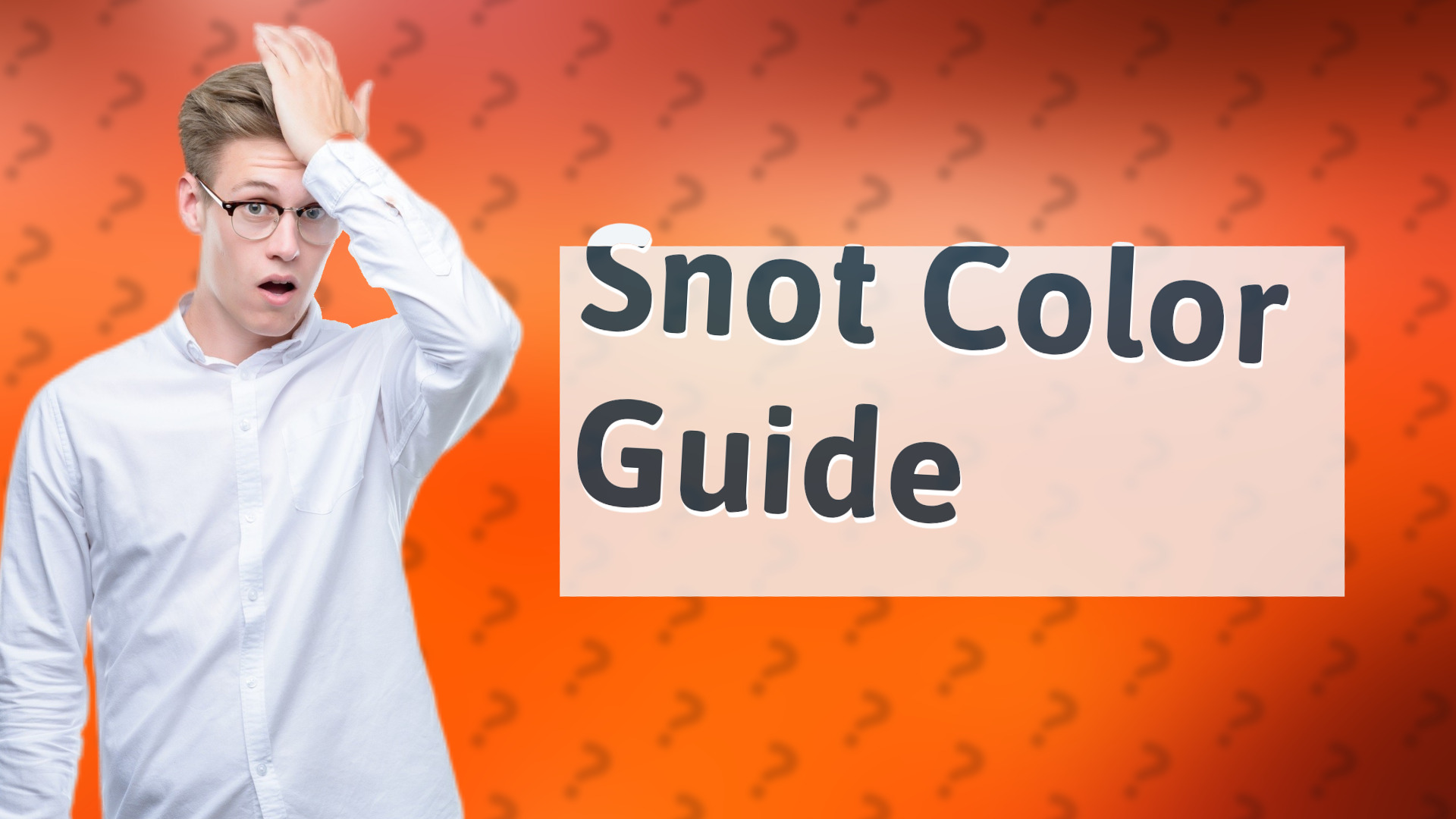 Snot Color Guide