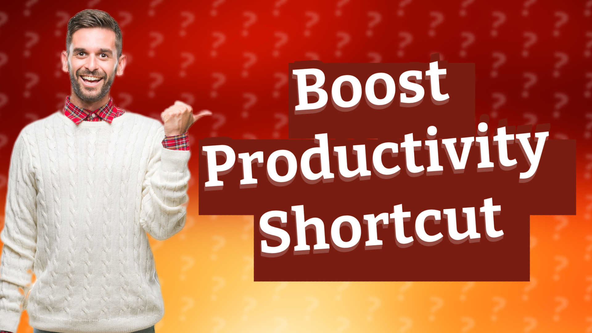 Boost Productivity Shortcut