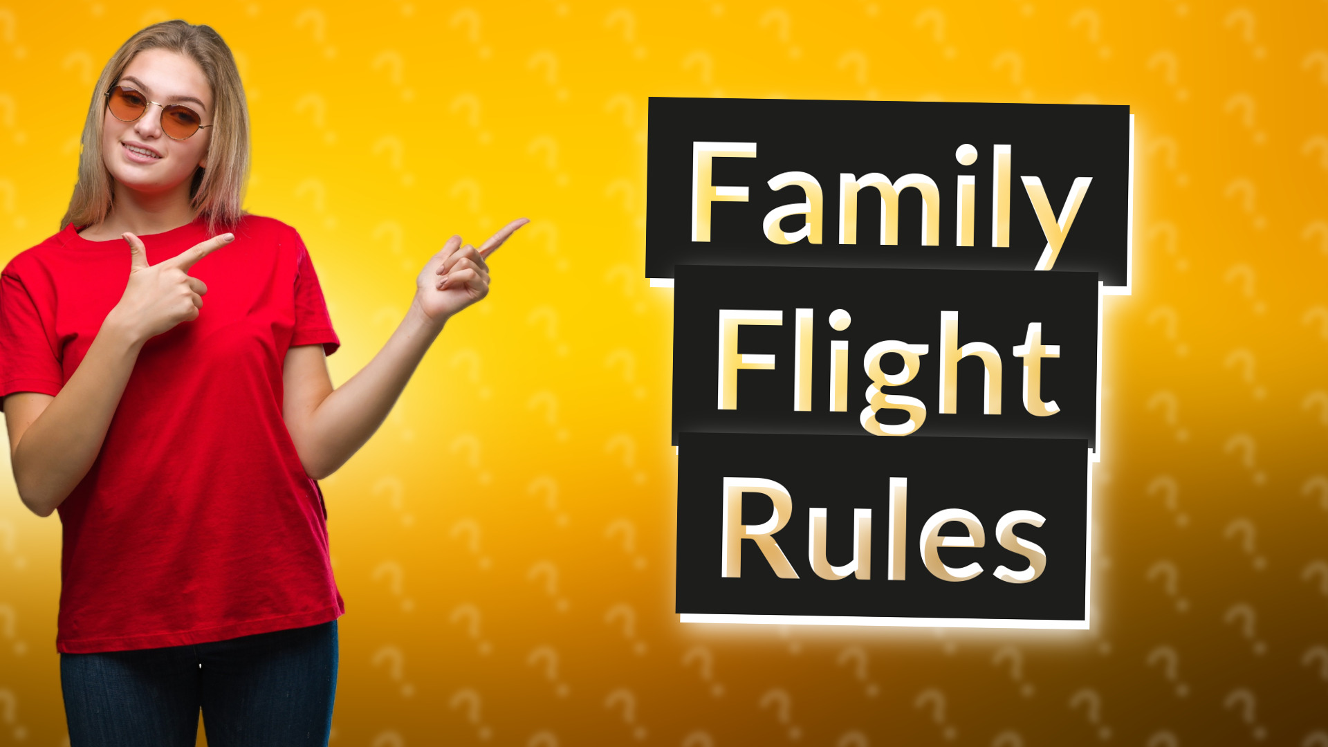 Family Flight Rules