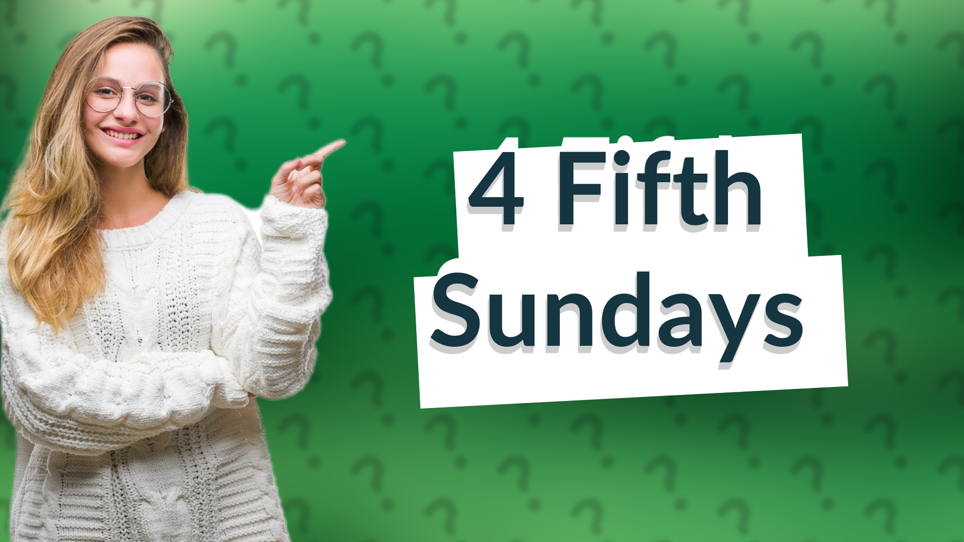 4 Fifth Sundays