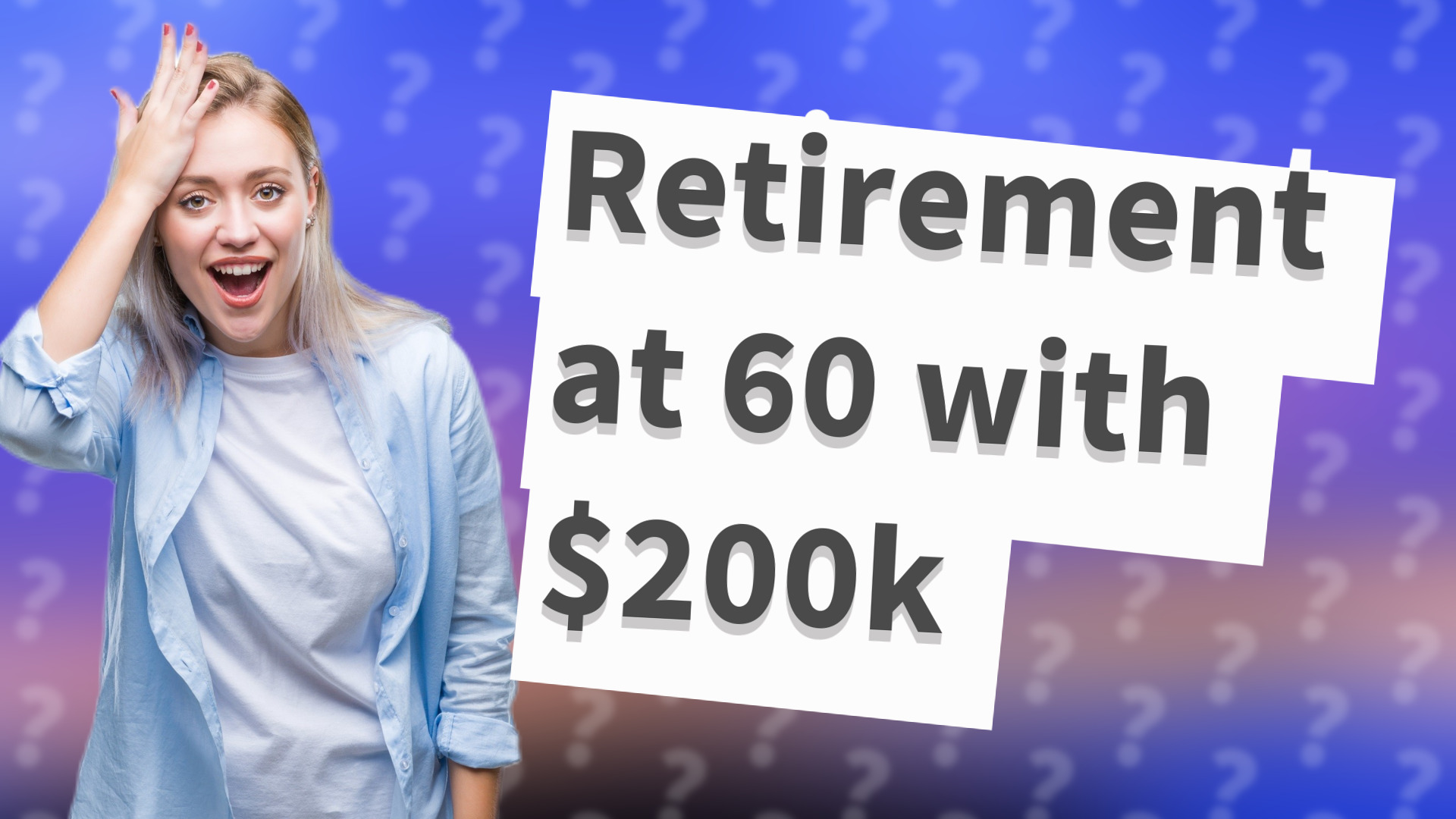 Retirement at 60 with $200k