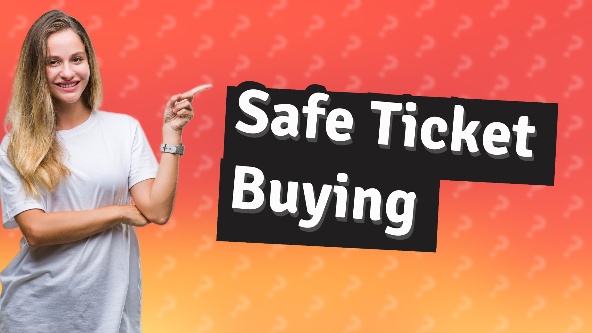 Safe Ticket Buying
