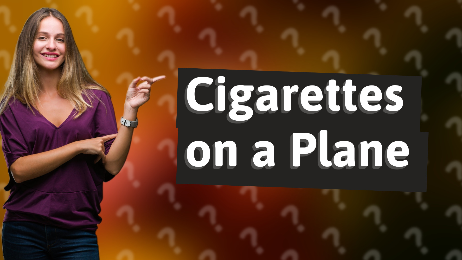 Cigarettes on a Plane