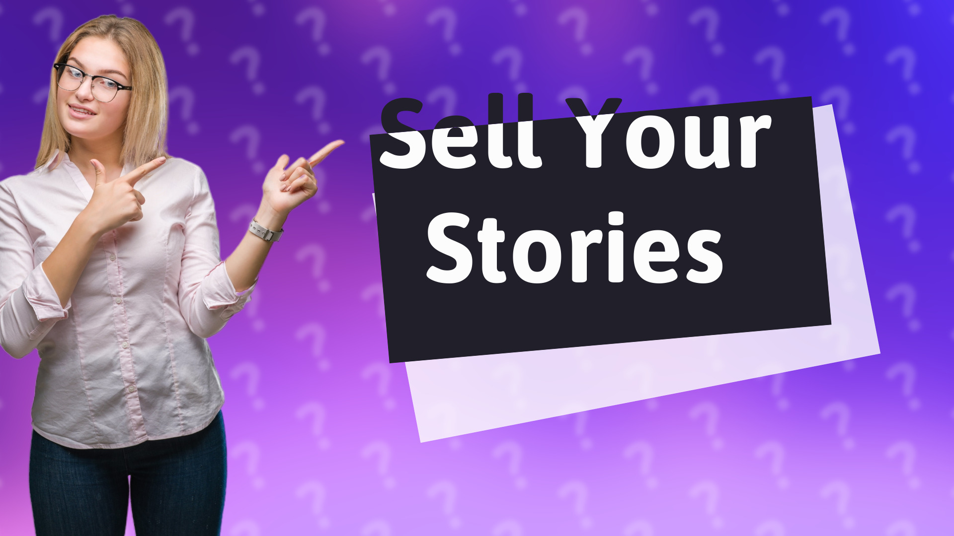 Sell Your Stories