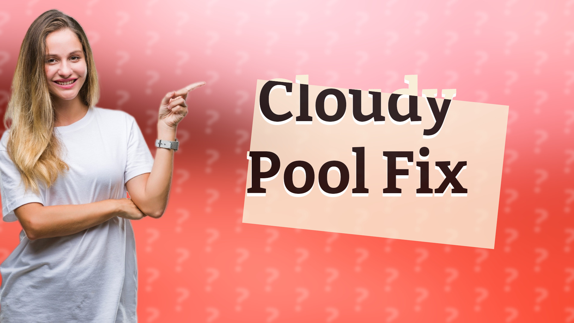Cloudy Pool Fix