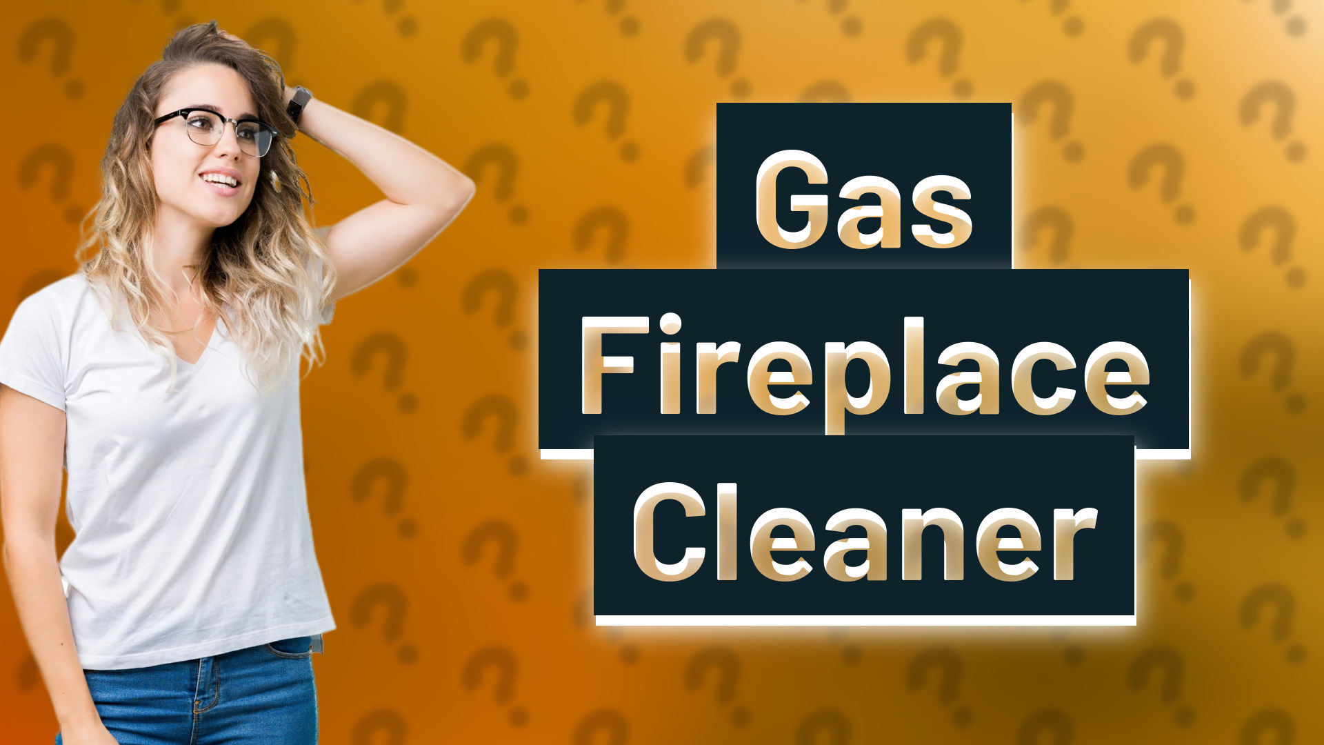 Gas Fireplace Cleaner