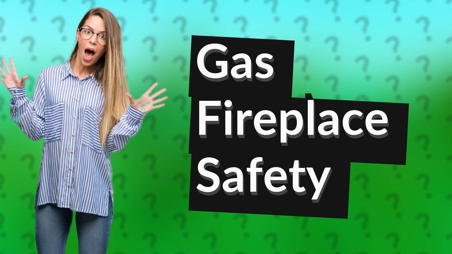 Gas Fireplace Safety