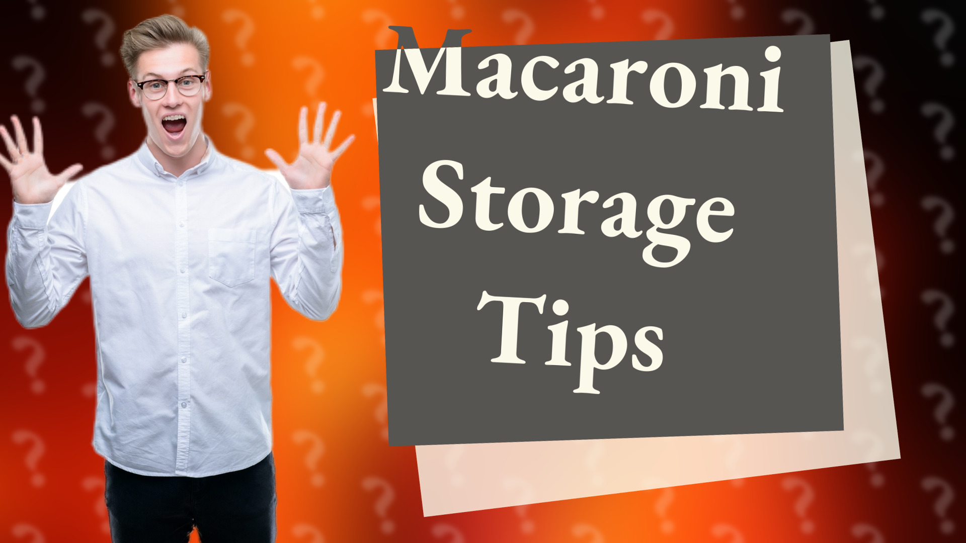 Macaroni Storage Tips