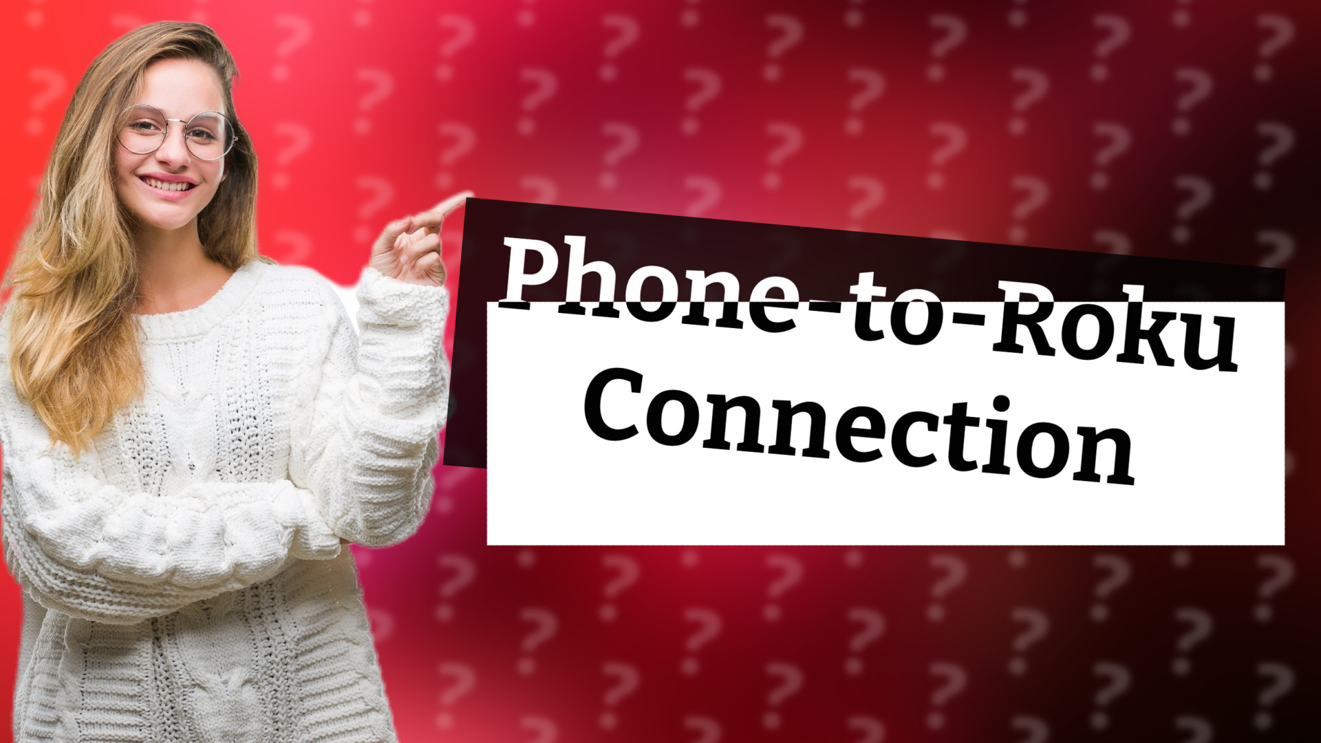 Phone-to-Roku Connection