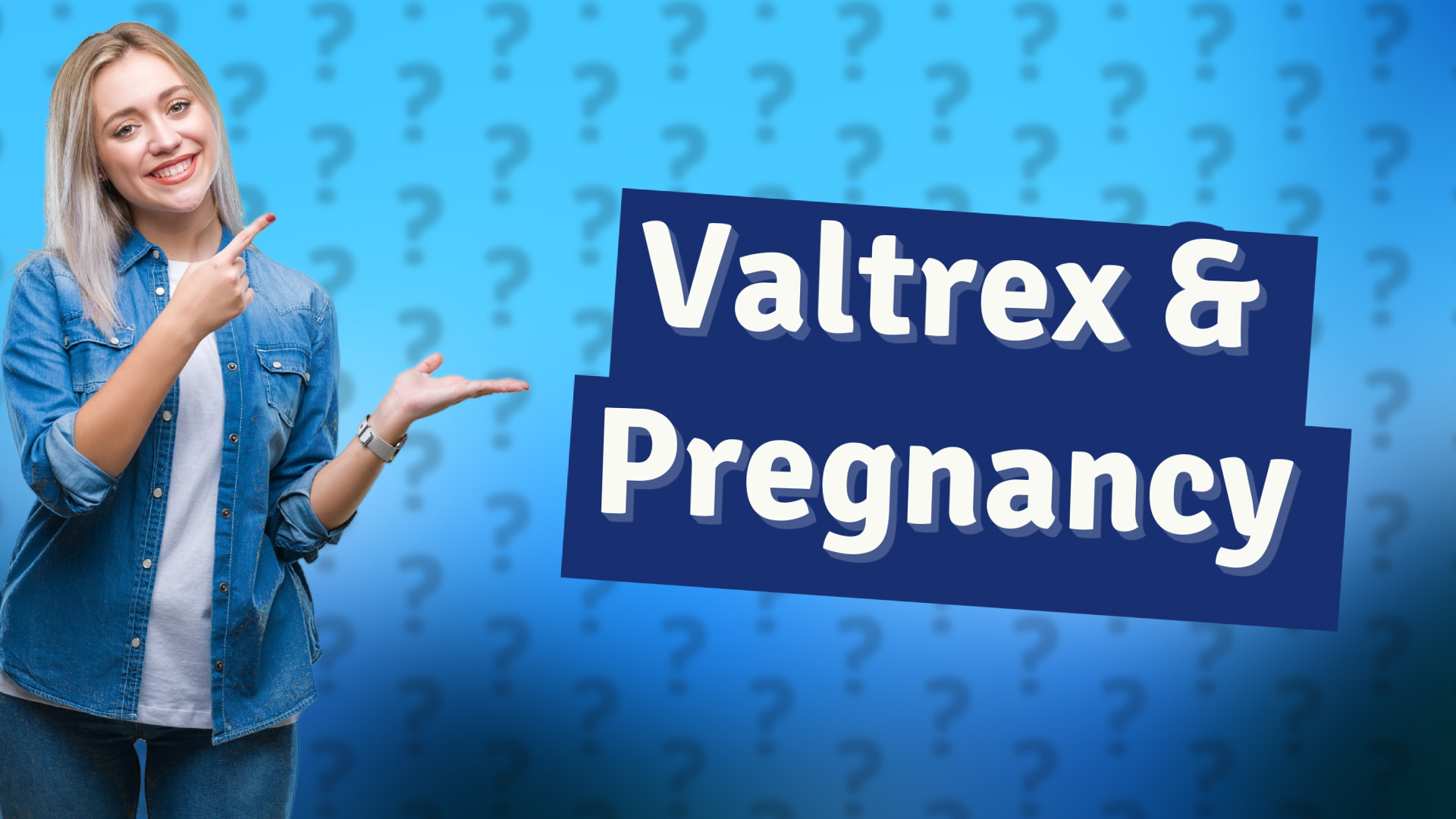 Valtrex & Pregnancy
