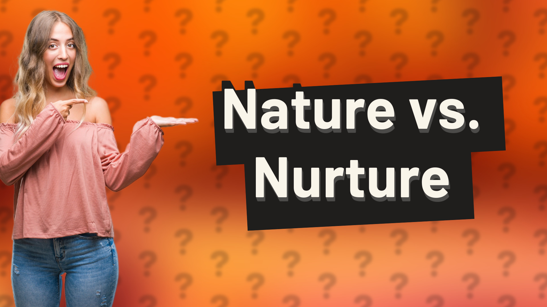 Nature vs. Nurture