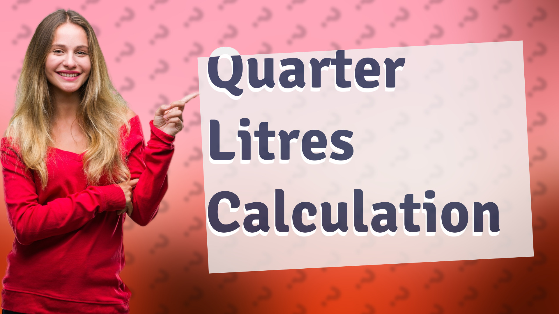 Quarter Litres Calculation