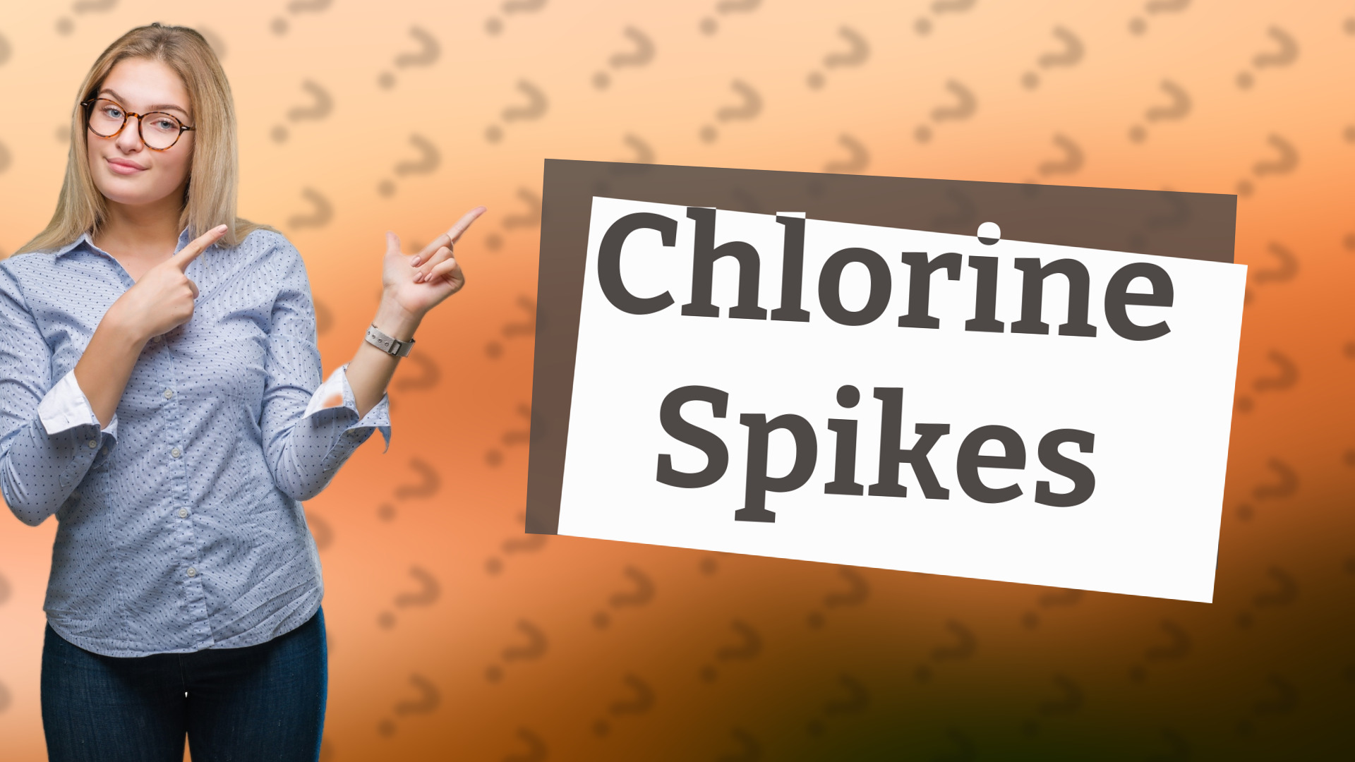 Chlorine Spikes