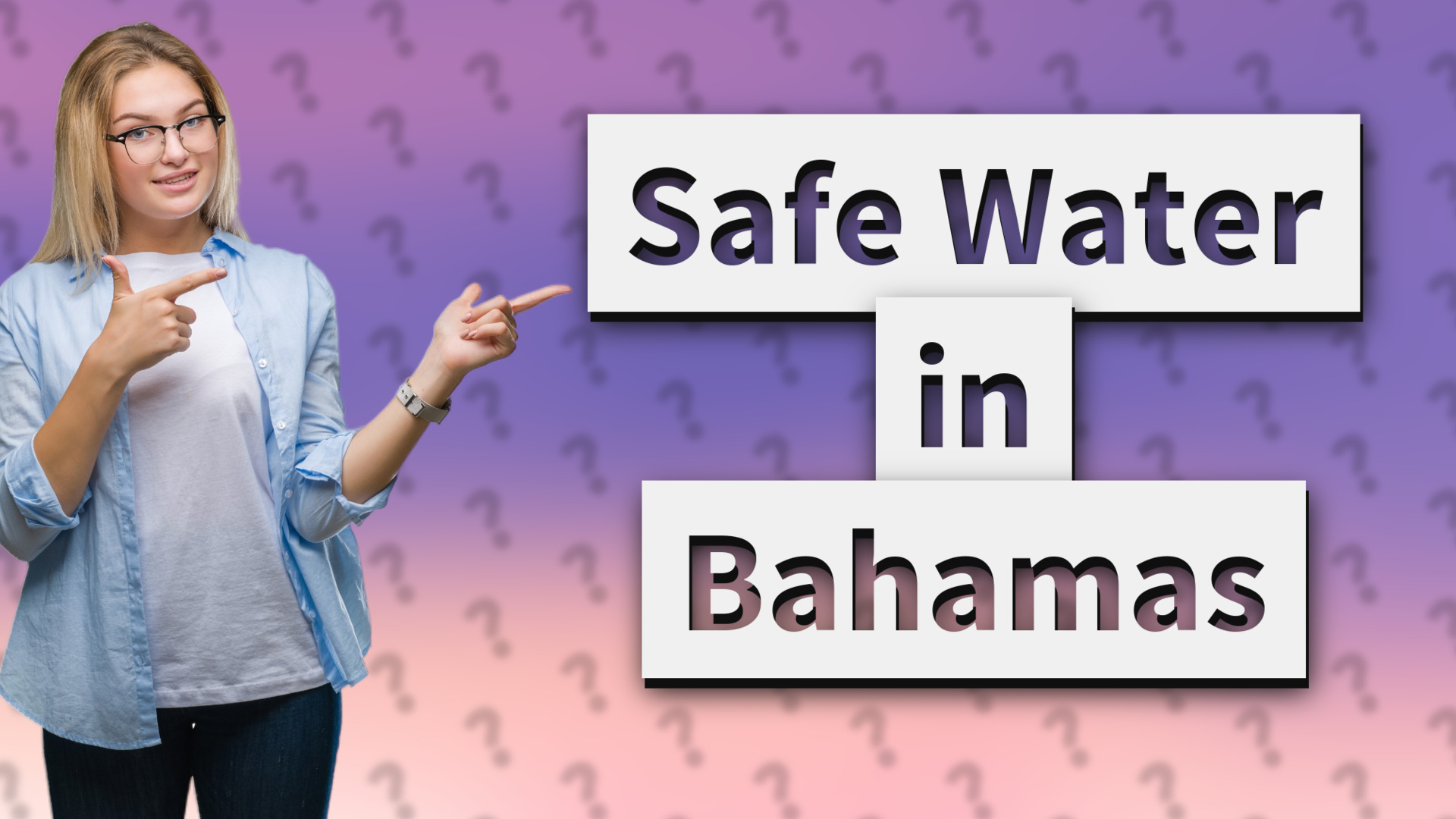 Safe Water in Bahamas