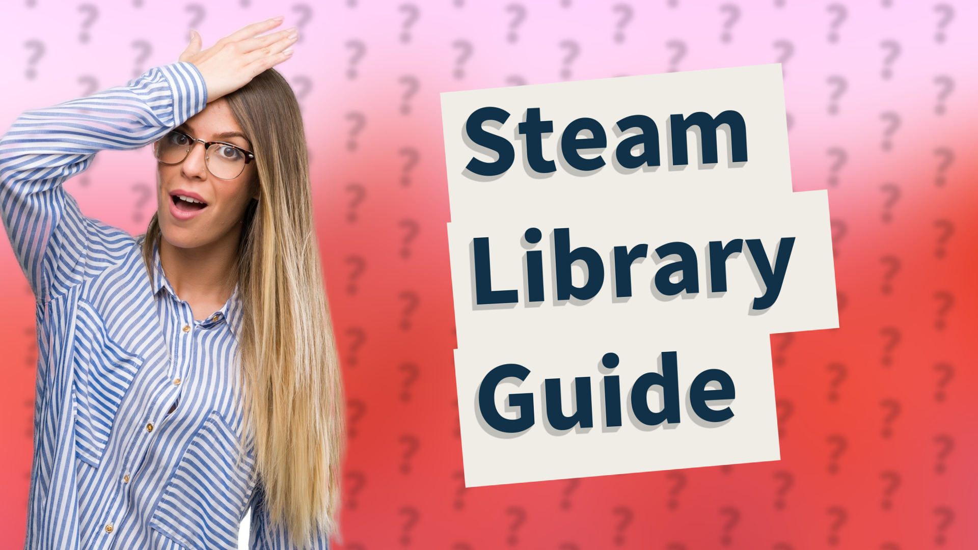 Steam Library Guide