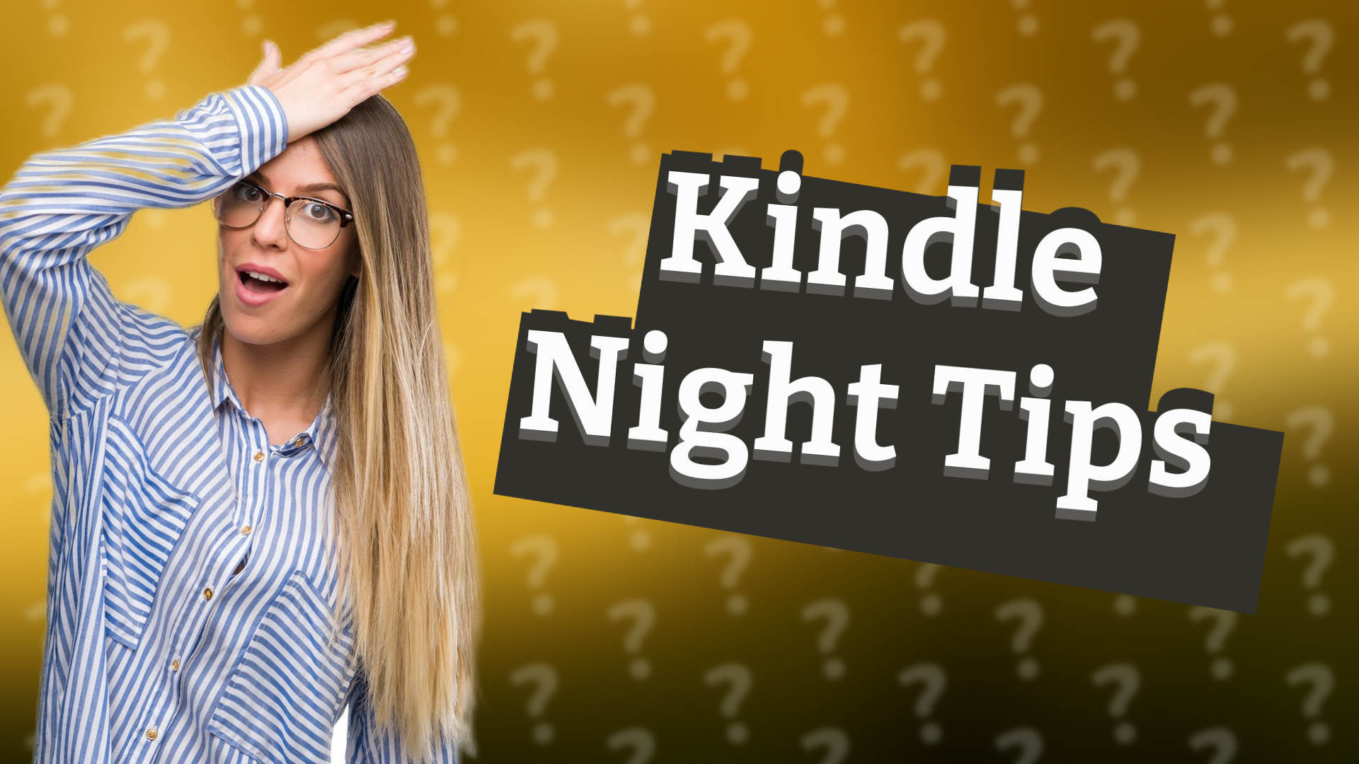 Kindle Night Tips