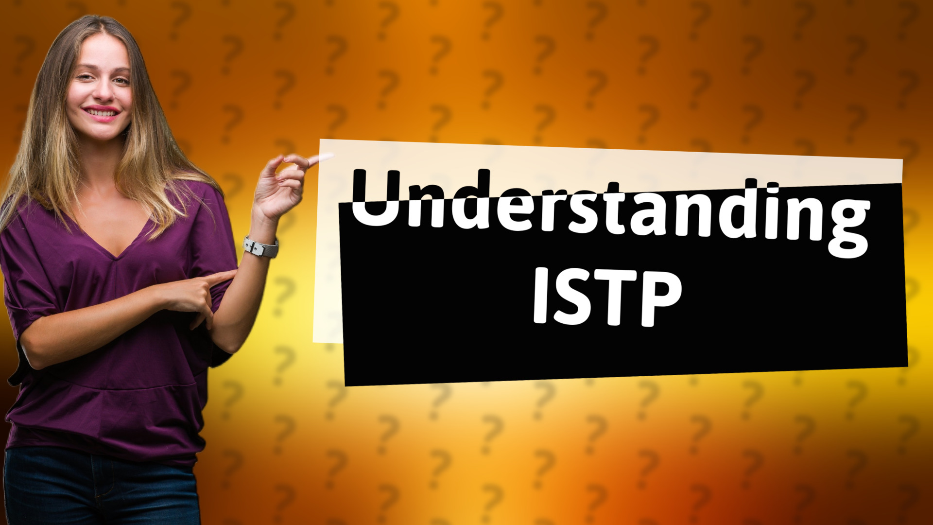 Understanding ISTP