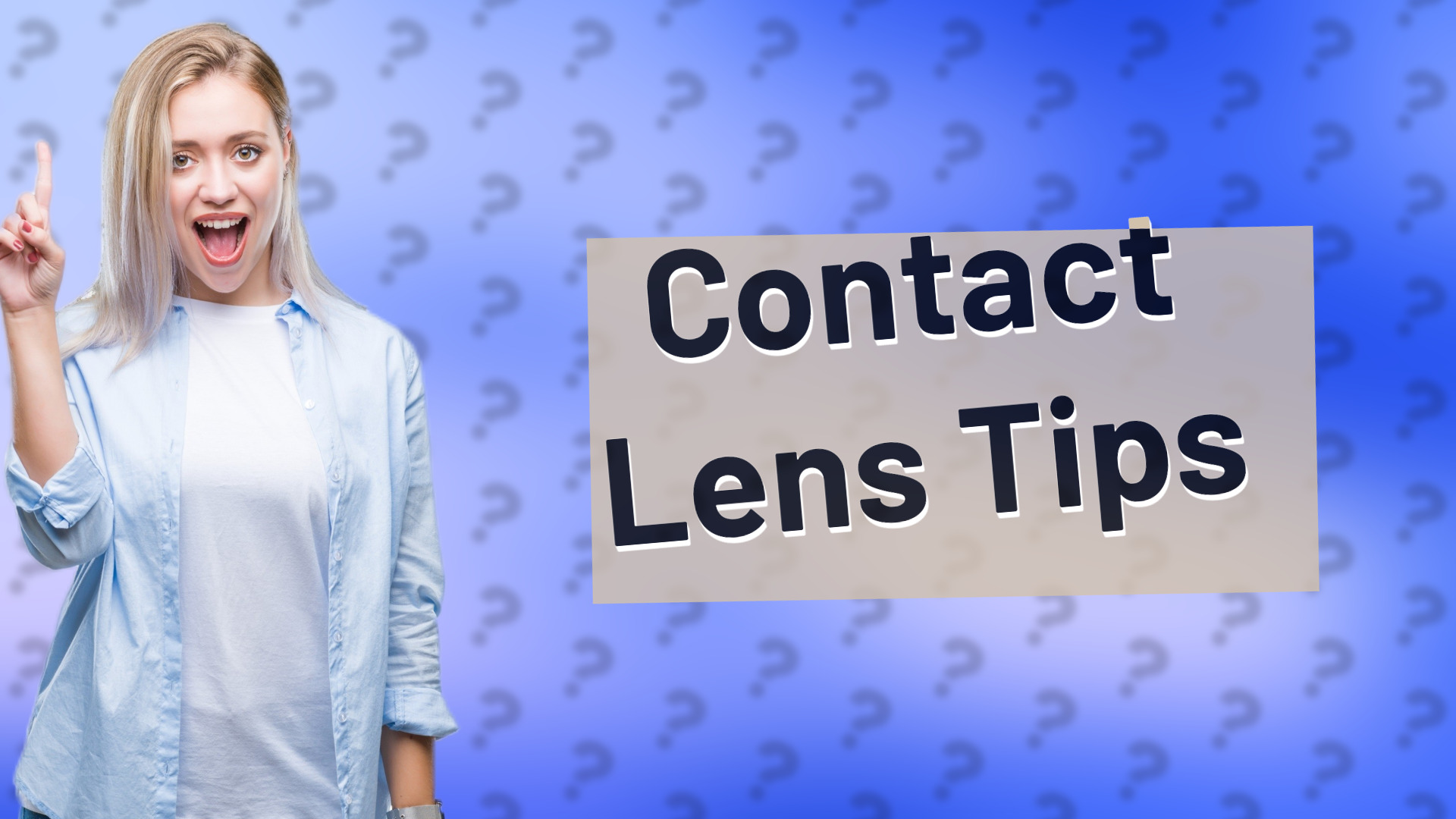 Contact Lens Tips