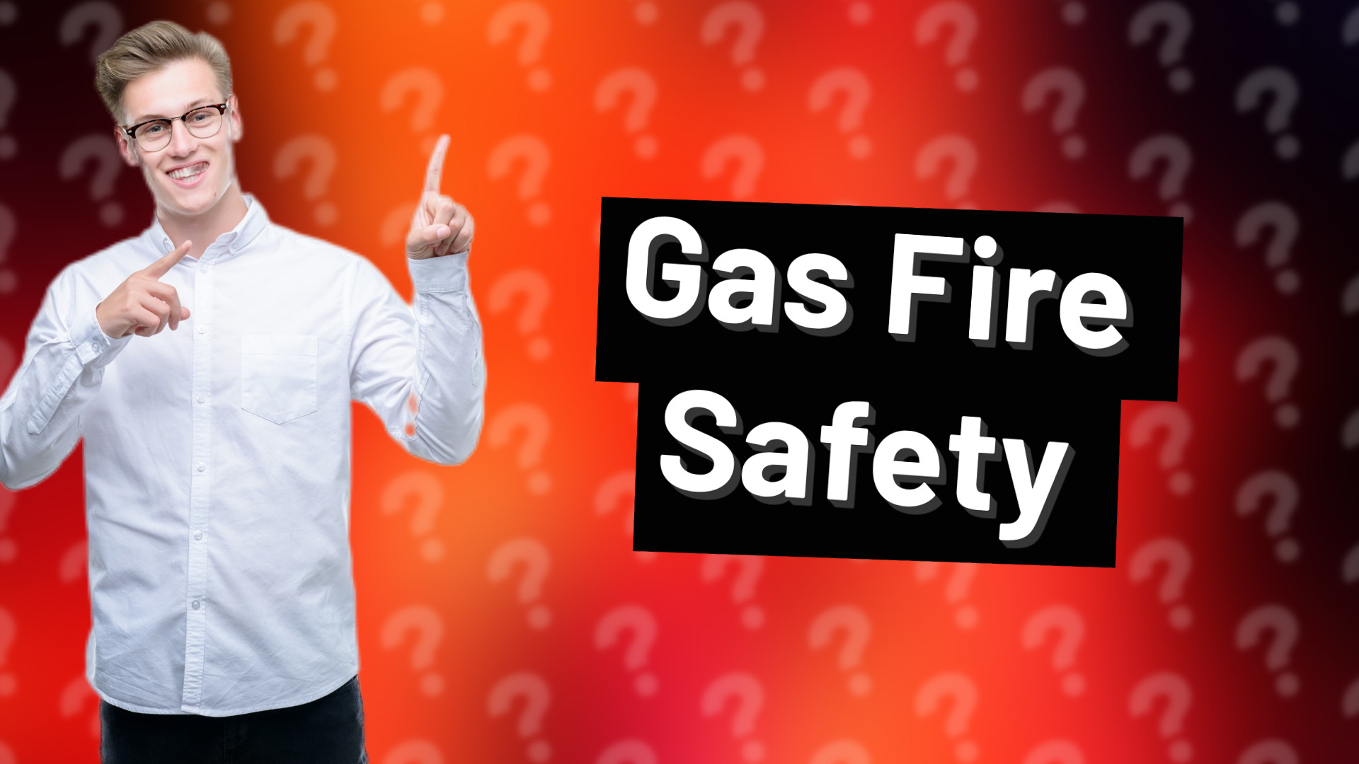 Gas Fire Safety