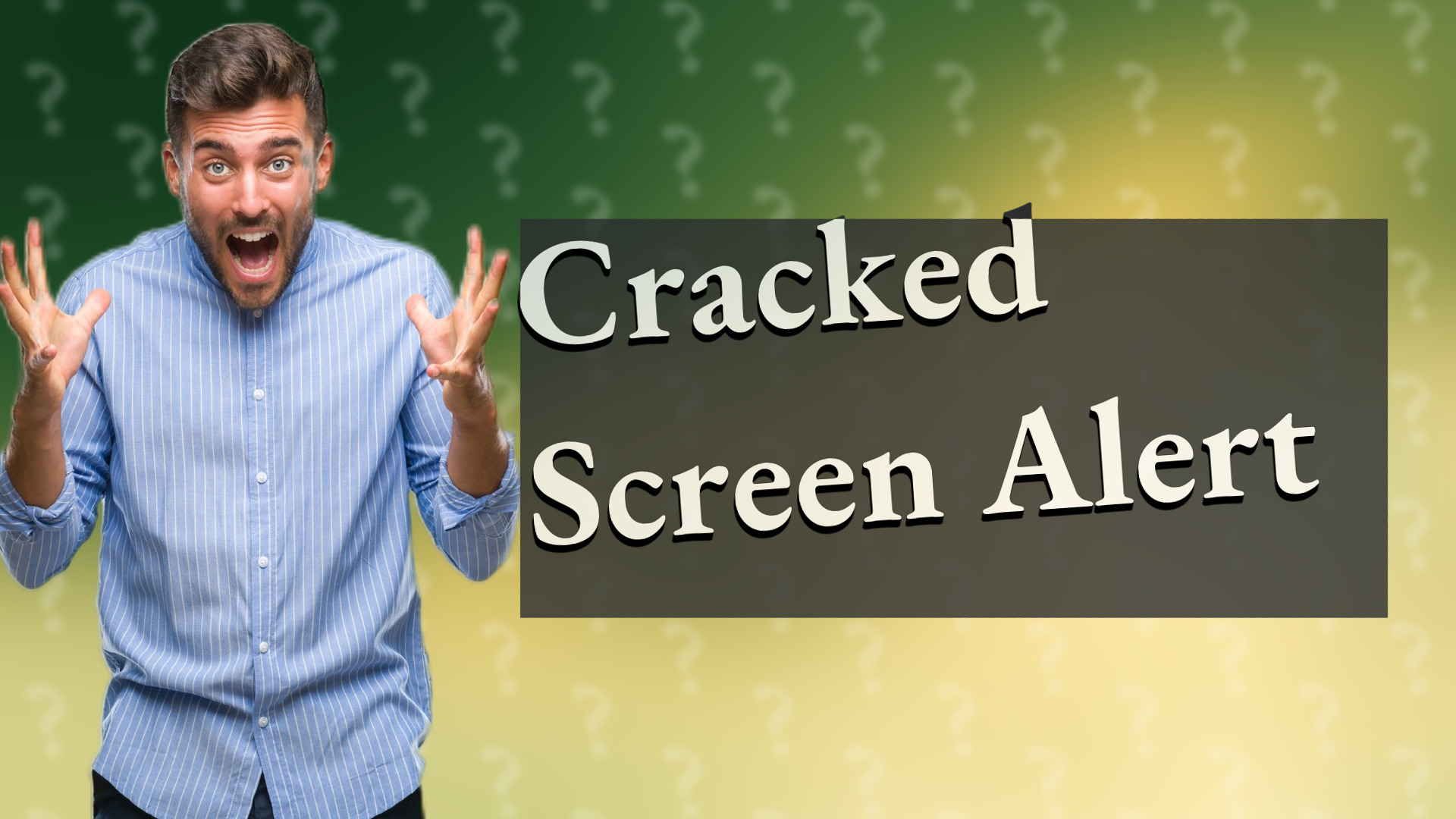 Cracked Screen Alert