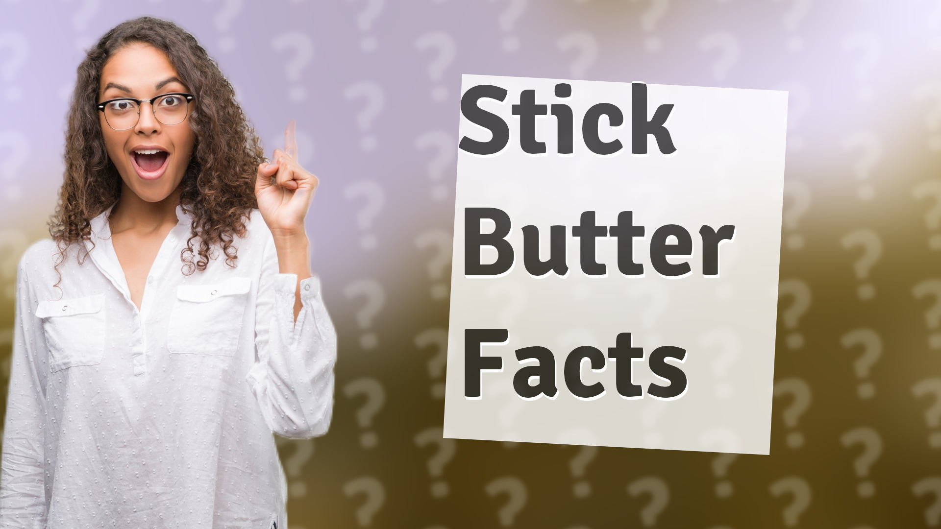 Stick Butter Facts