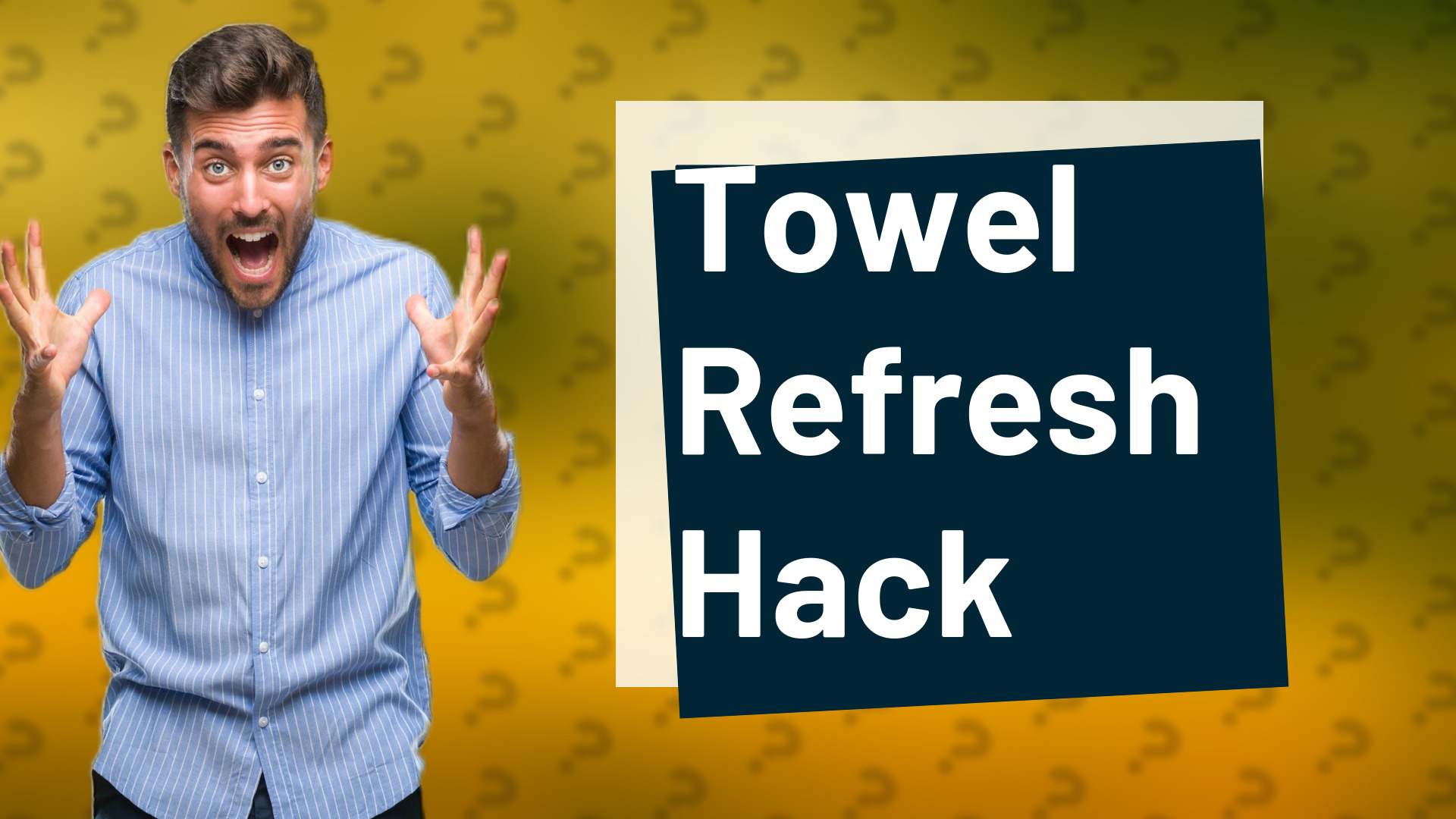 Towel Refresh Hack