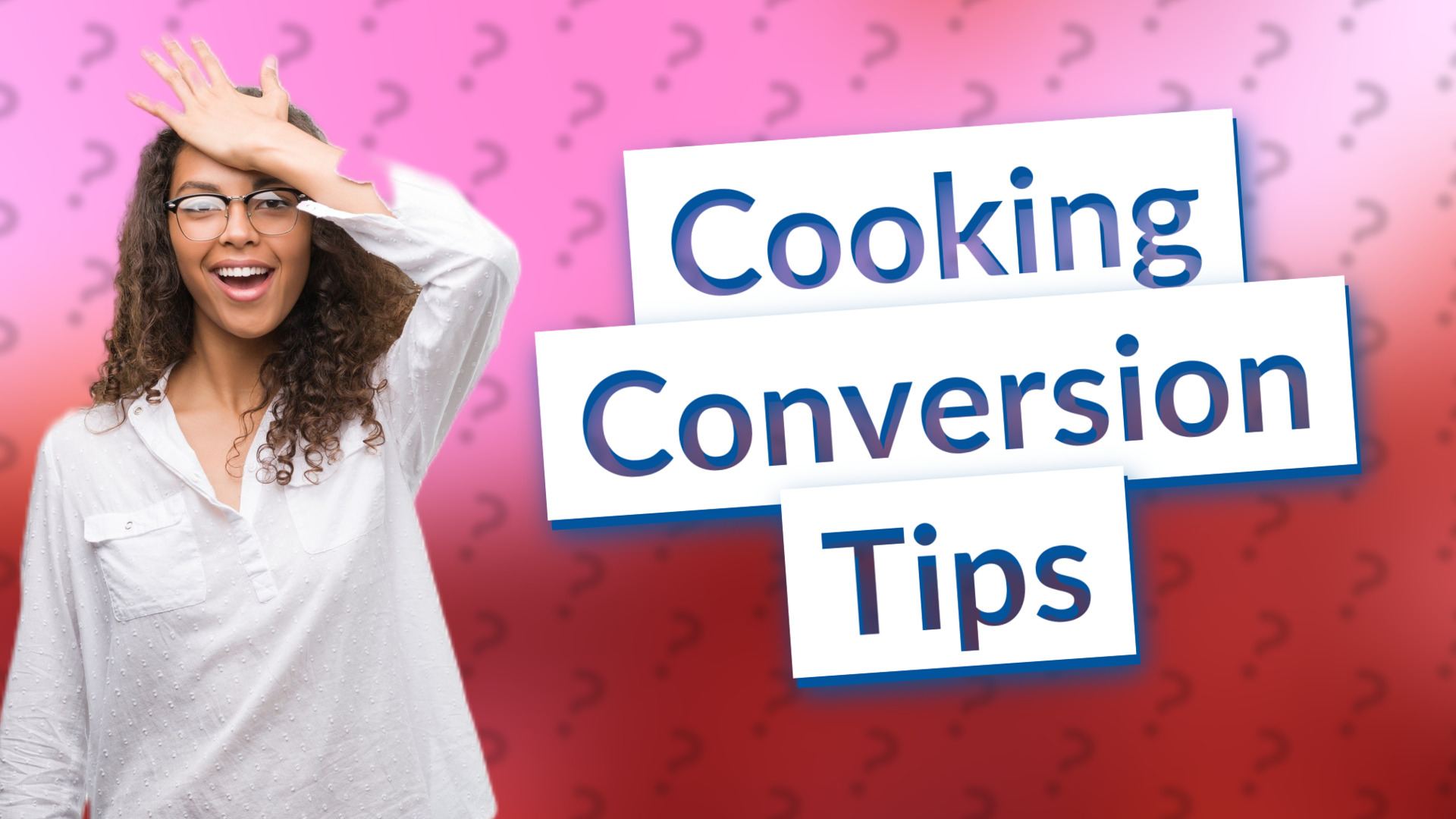 Cooking Conversion Tips