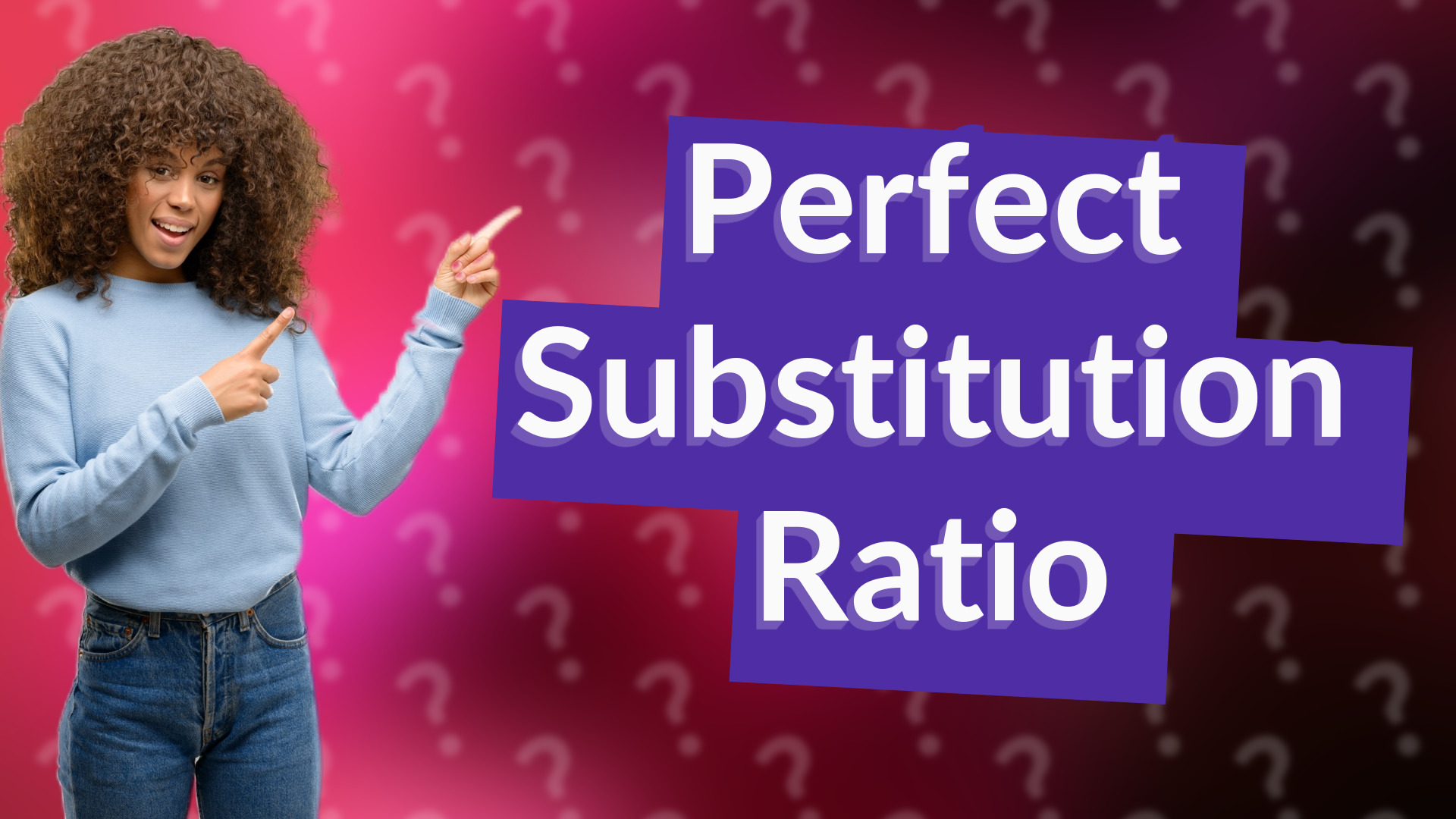 Perfect Substitution Ratio